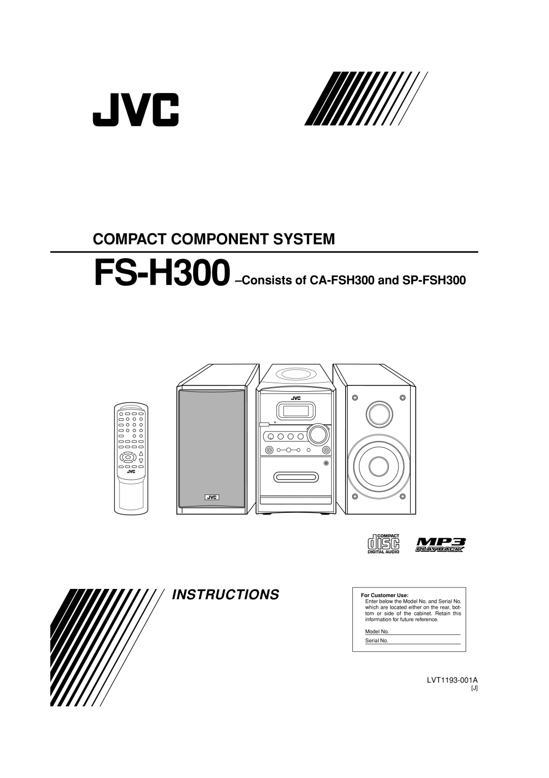 JVC manual Instructions, Compact Component System, FS-H300 -Consistsof CA-FSH300and SP-FSH300, LVT1193-001A 