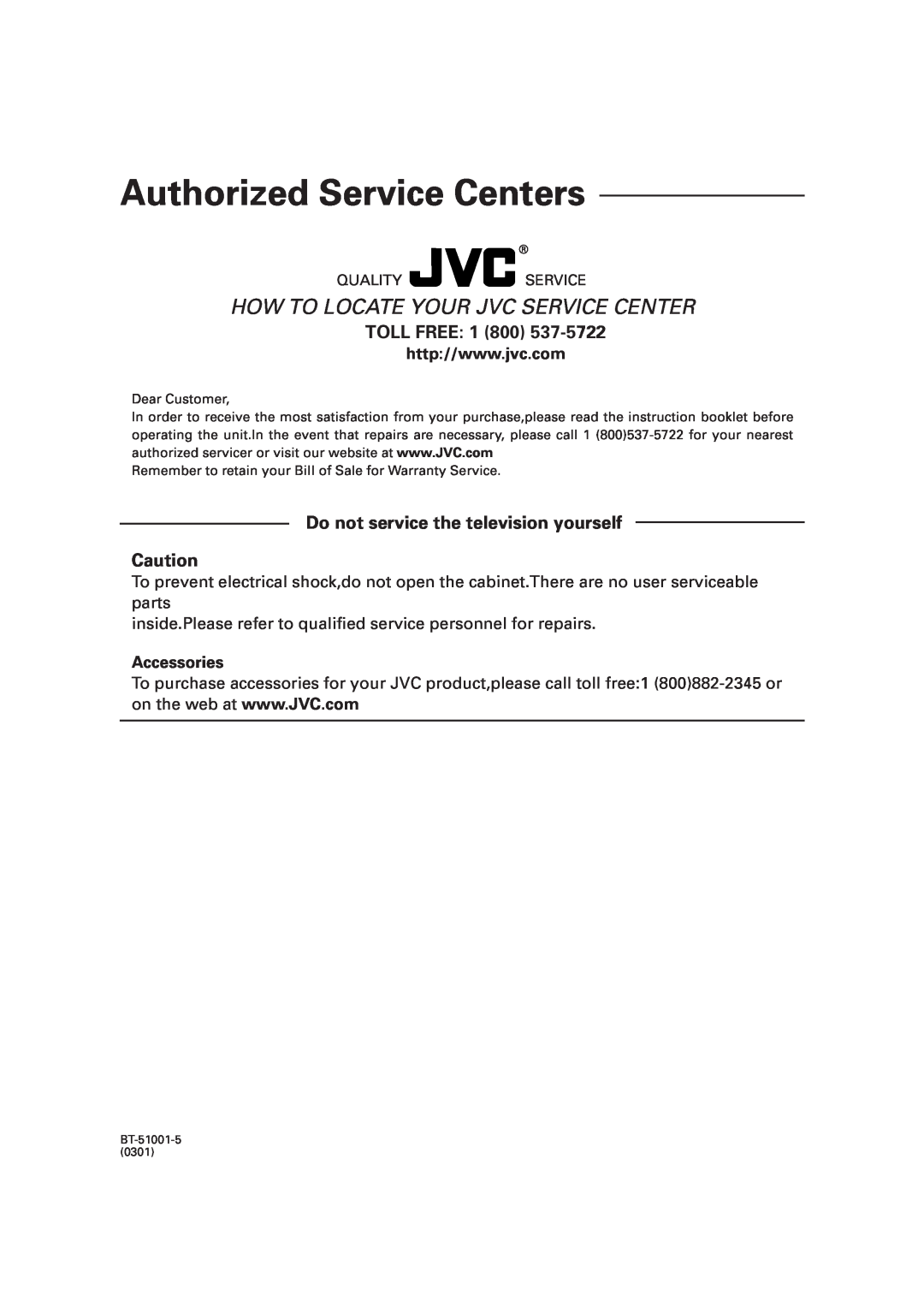 JVC FS-H35 manual Toll Free, Do not service the television yourself, Authorized Service Centers, Accessories 