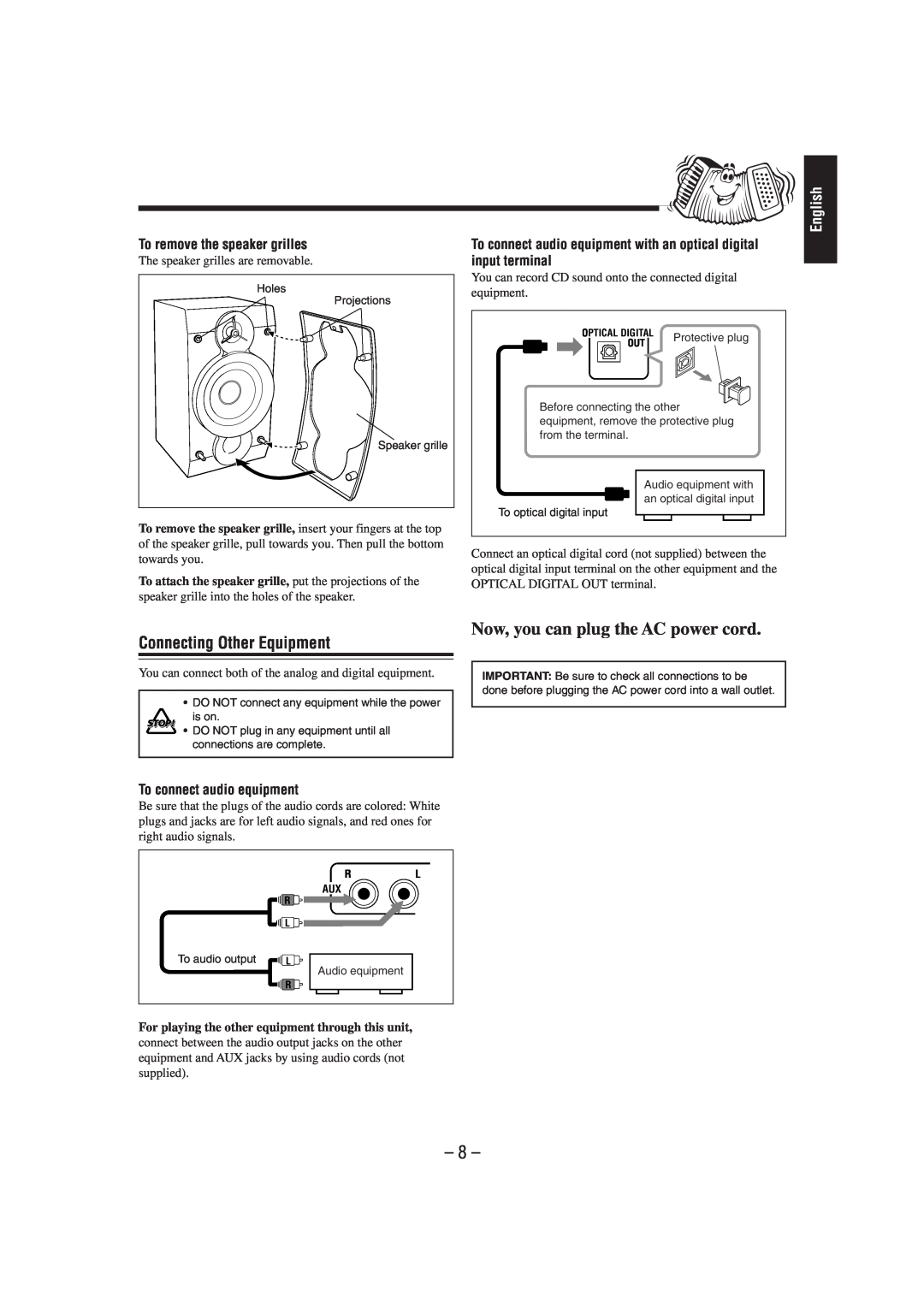 JVC FS-L30 manual Now, you can plug the AC power cord, Connecting Other Equipment, English, To remove the speaker grilles 