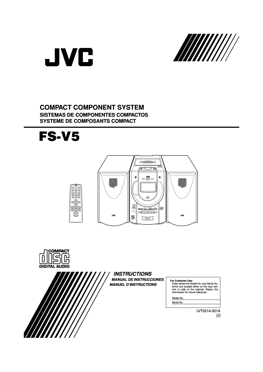 JVC FS-V5 manual Manual De Instrucciones Manuel D’Instructions, Compact Component System, LVT0214-001AJ, For Customer Use 