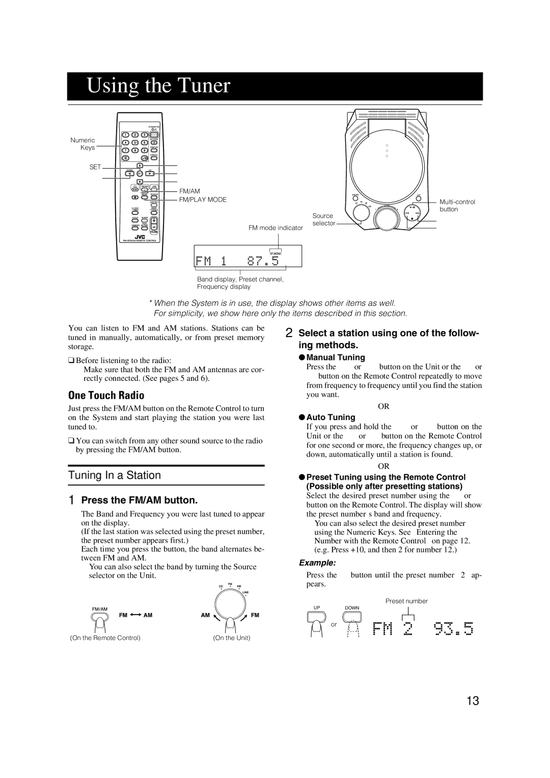 JVC FS-X1/FS-X3 manual Using the Tuner, One Touch Radio, Tuning In a Station, Press the FM/AM button 