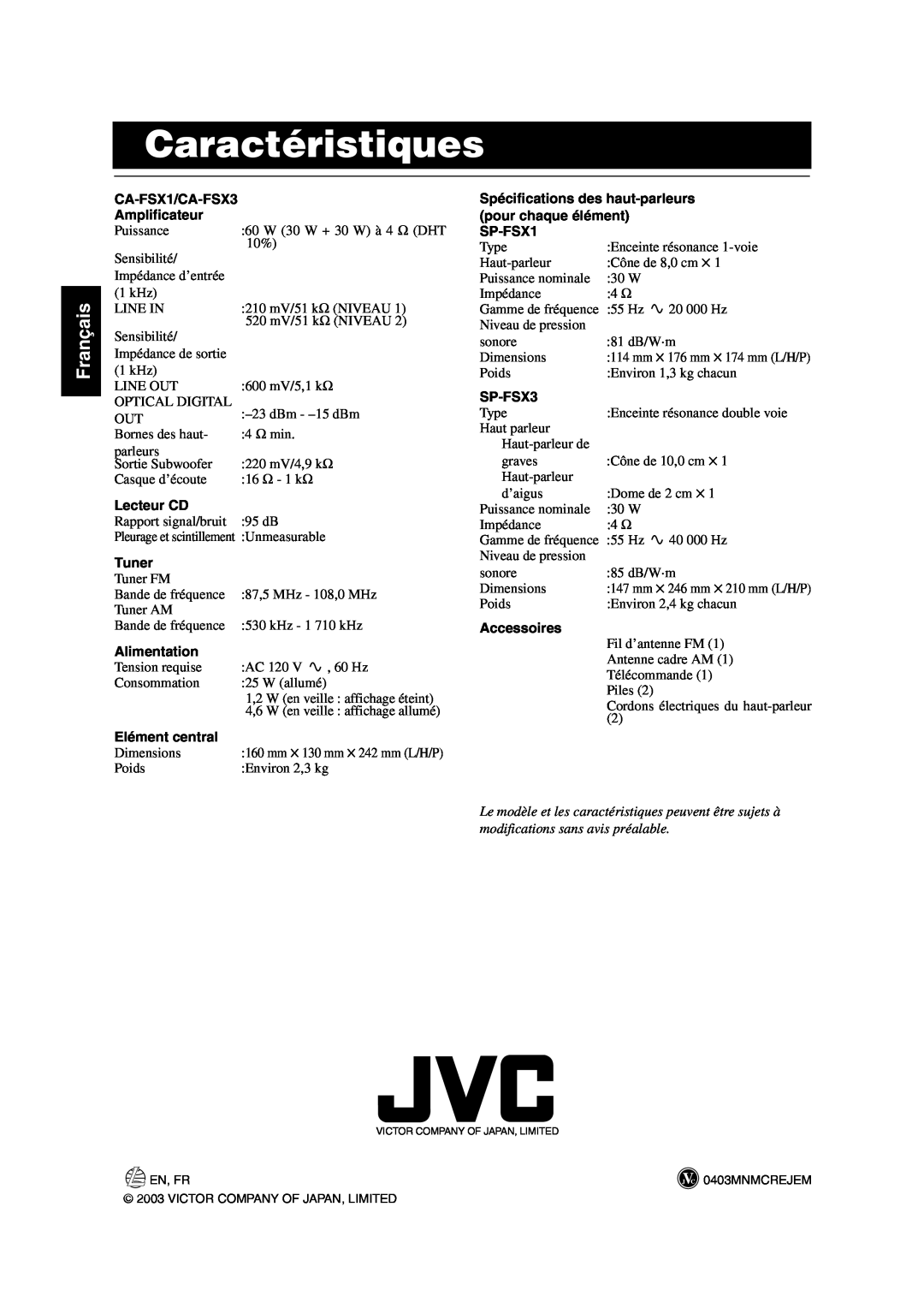 JVC FS-X1/FS-X3 manual Caractéristiques, Français, CA-FSX1/CA-FSX3, Amplificateur, Lecteur CD, Tuner, Alimentation, SP-FSX1 