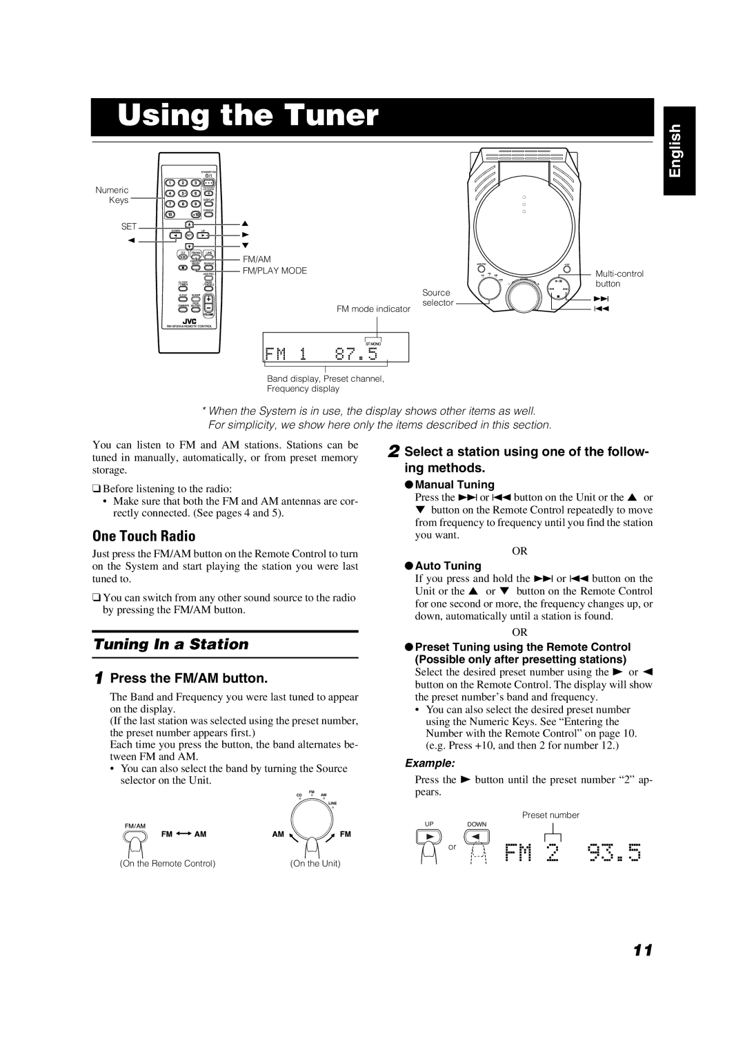 JVC FS-X5 manual Using the Tuner, One Touch Radio, Tuning In a Station, Press the FM/AM button 