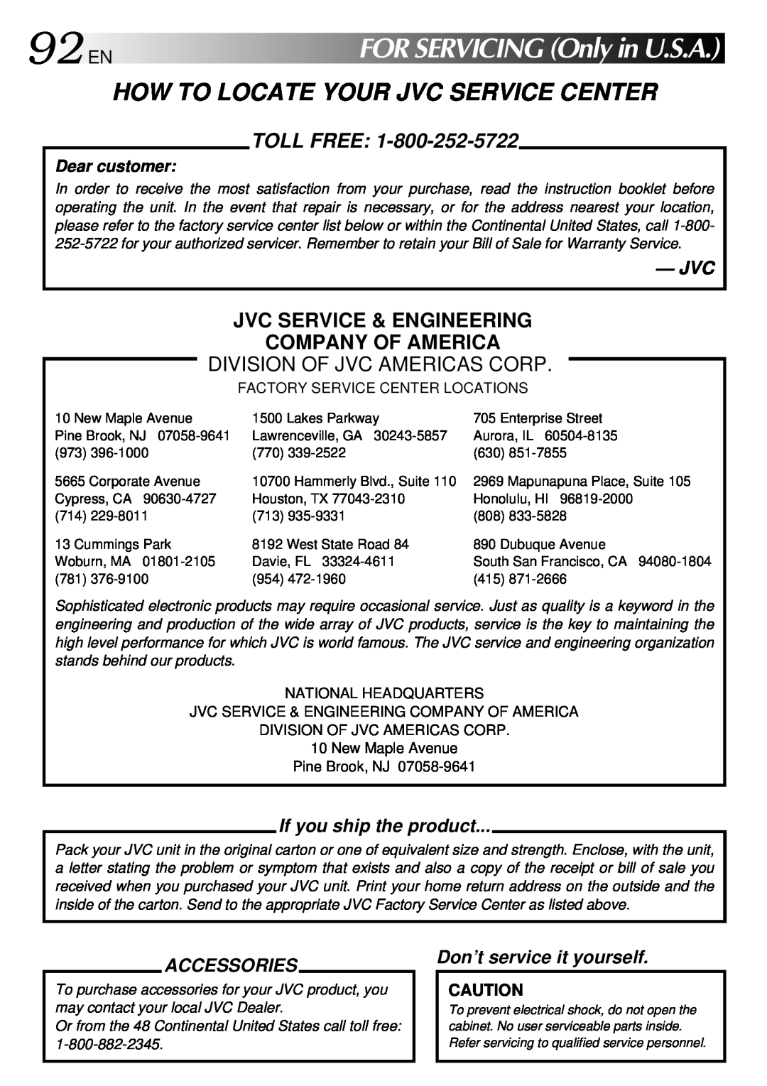 JVC GC-QX3 92ENFORSERVICINGOnlyinU.S.A, Jvc Service & Engineering Company Of America, If you ship the product, Accessories 