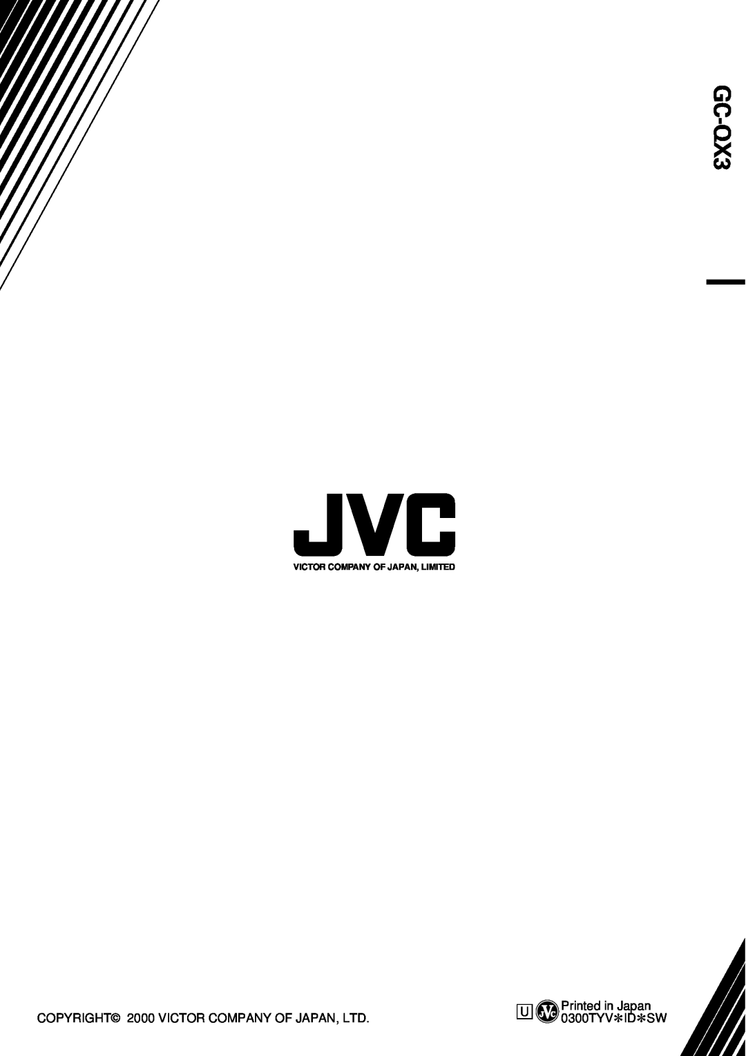 JVC GC-QX3 manual 0300TYV*ID*SW, Victor Company Of Japan, Limited 