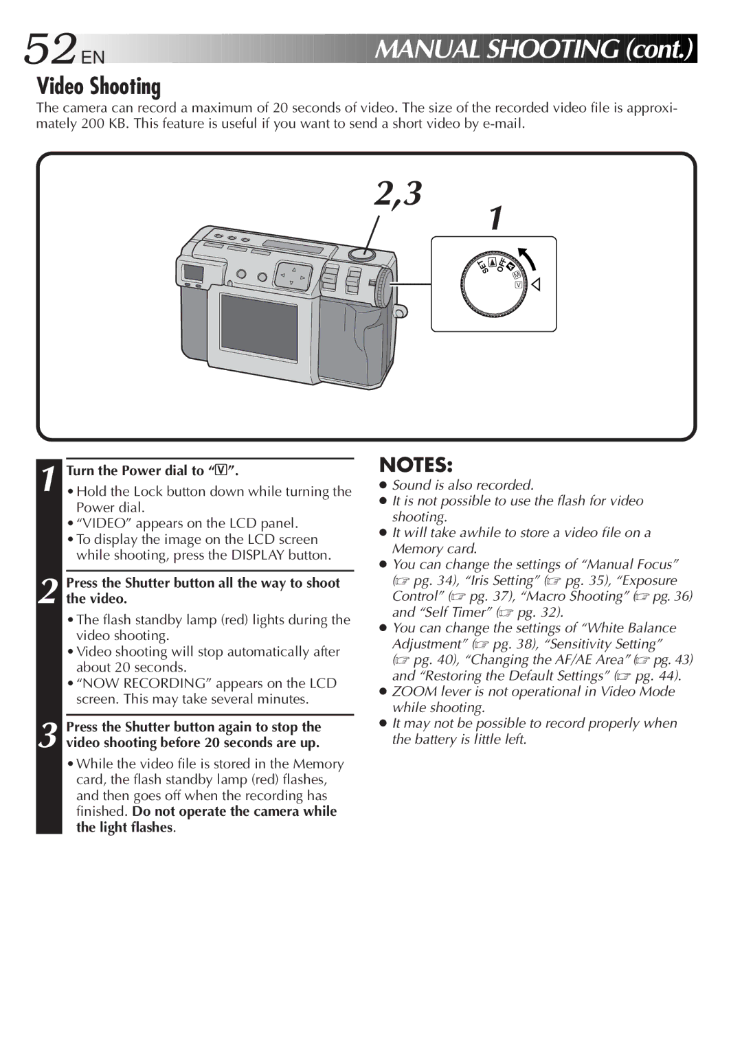 JVC GC-QX3HD, GC-QX5HD Video Shooting, Turn the Power dial to, Press the Shutter button all the way to shoot the video 