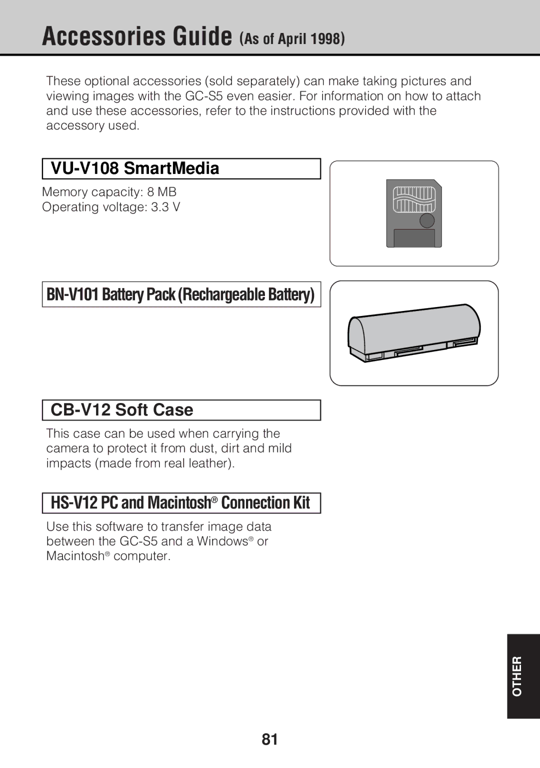 JVC GC-S5 Accessories Guide As of April, VU-V108 SmartMedia, BN-V101 Battery Pack Rechargeable Battery CB-V12 Soft Case 