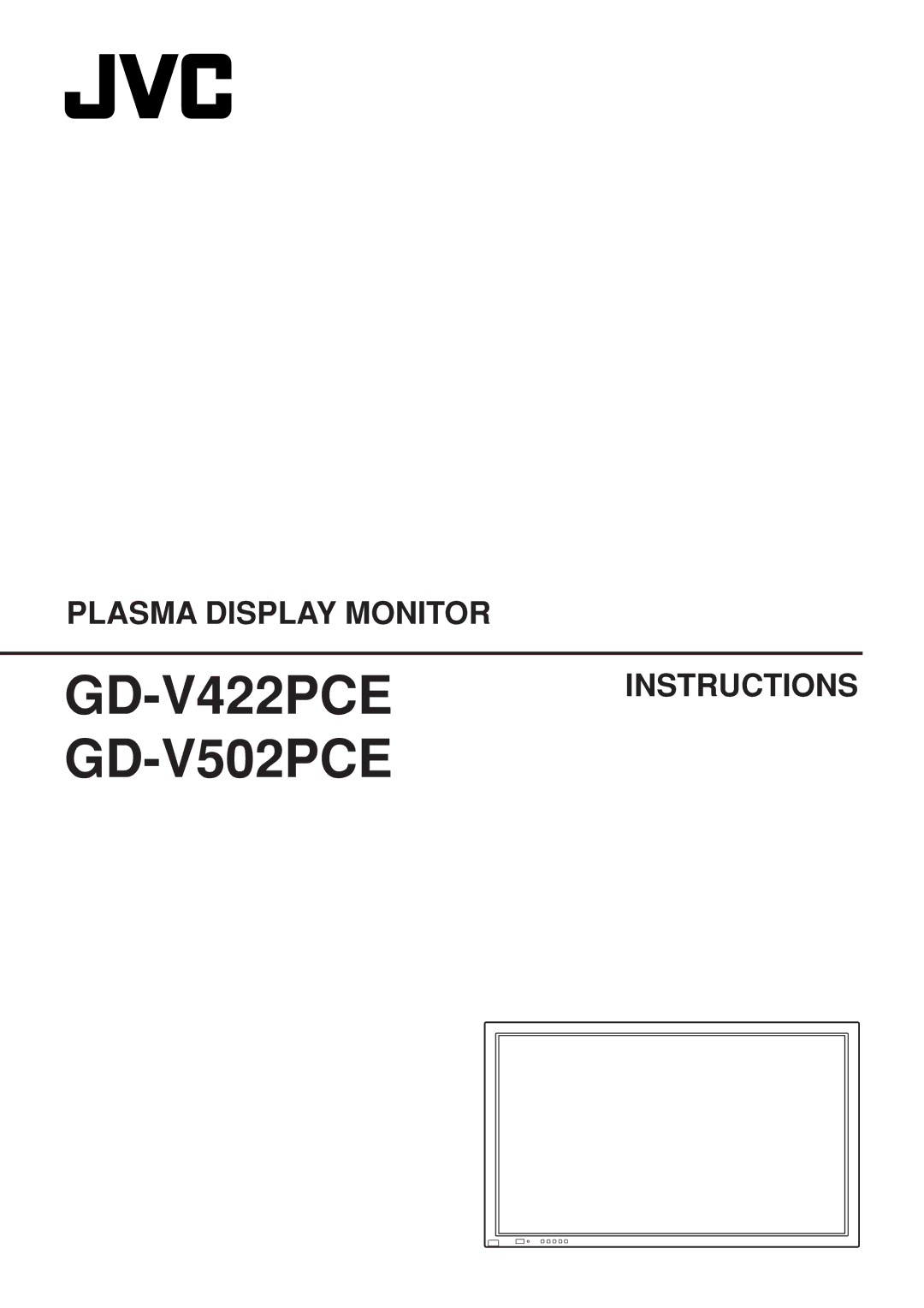 JVC GD V502U, GD-V422U manual GD-V502PCE, Plasma Display Monitor GD-V422PCEINSTRUCTIONS 