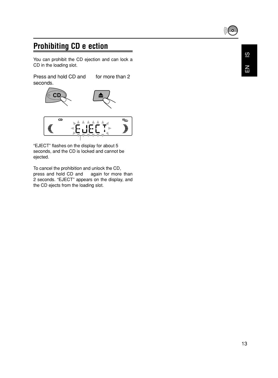 JVC KD-S685, GET0067-001A, KD-S585 manual Prohibiting CD ejection, Press and hold CD and 0for more than 2 seconds 