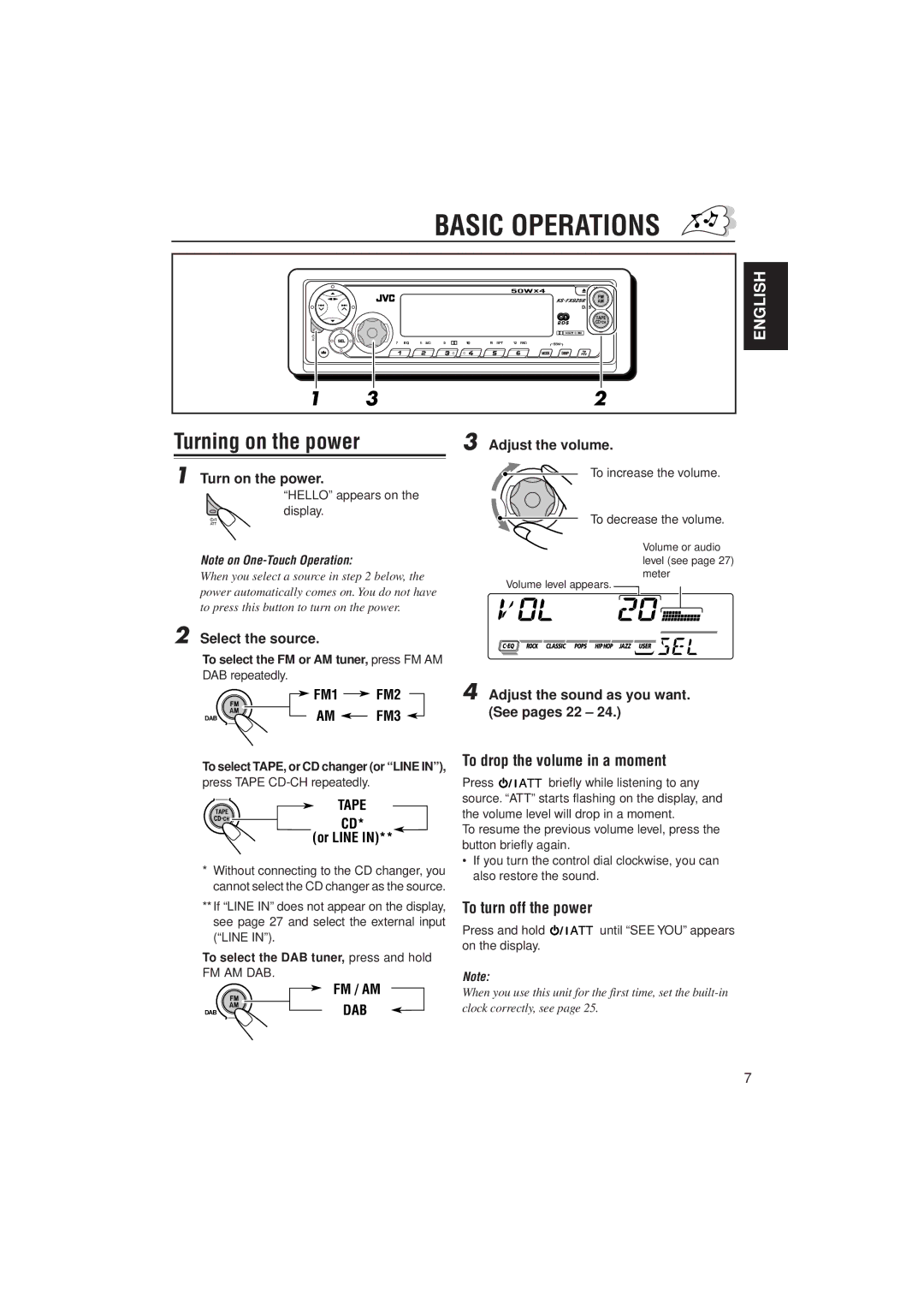 JVC 0302KKSMDTJEIN, GET0070-001A manual Turning on the power, To drop the volume in a moment, To turn off the power 