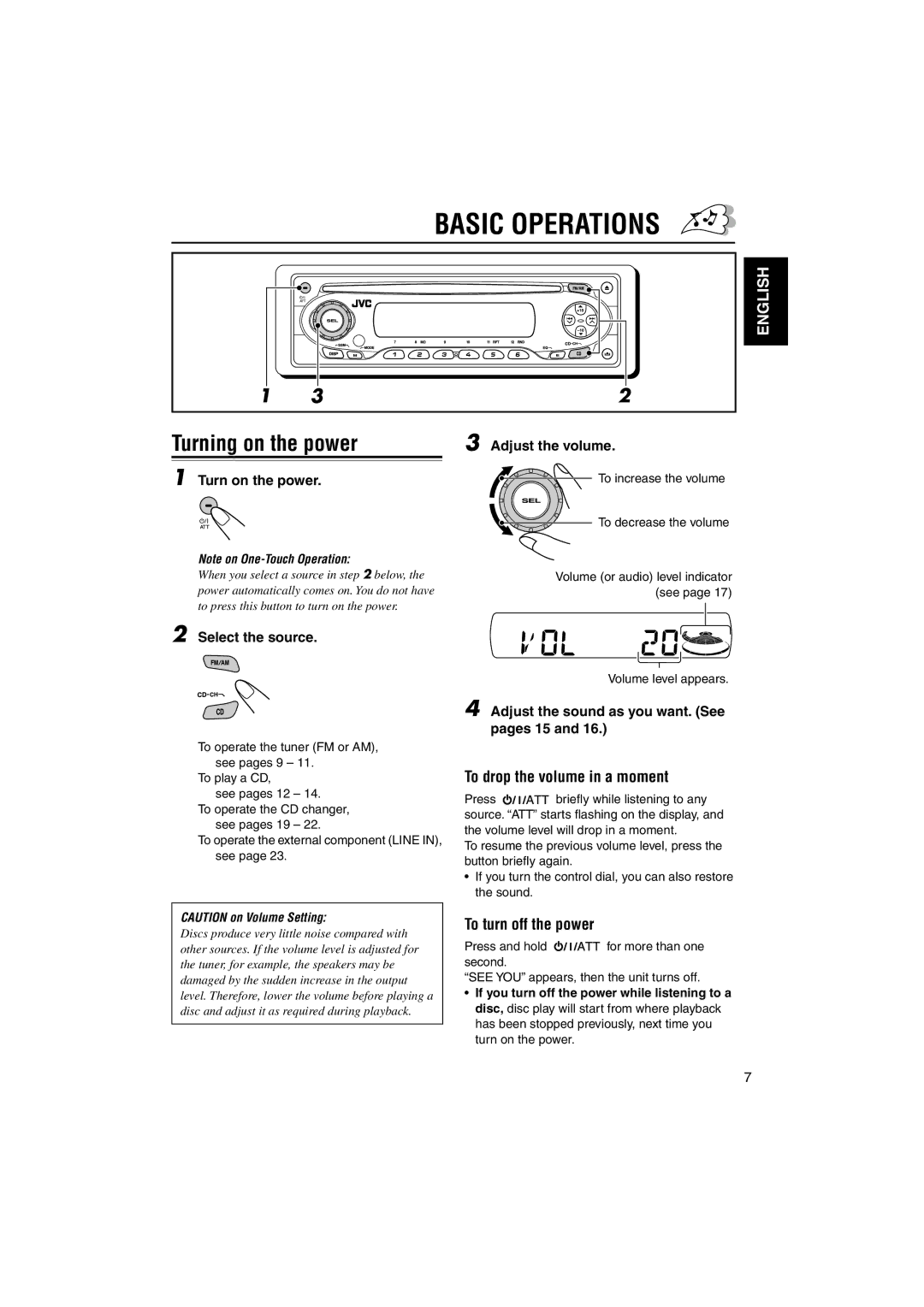 JVC KD-SX696, GET0133-001B Basic Operations, Turning on the power, To drop the volume in a moment, To turn off the power 