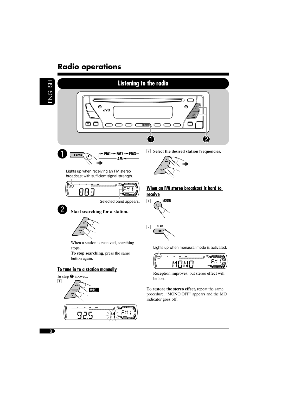 JVC GET0287-003A Radio operations, To tune in to a station manually, When an FM stereo broadcast is hard to receive 