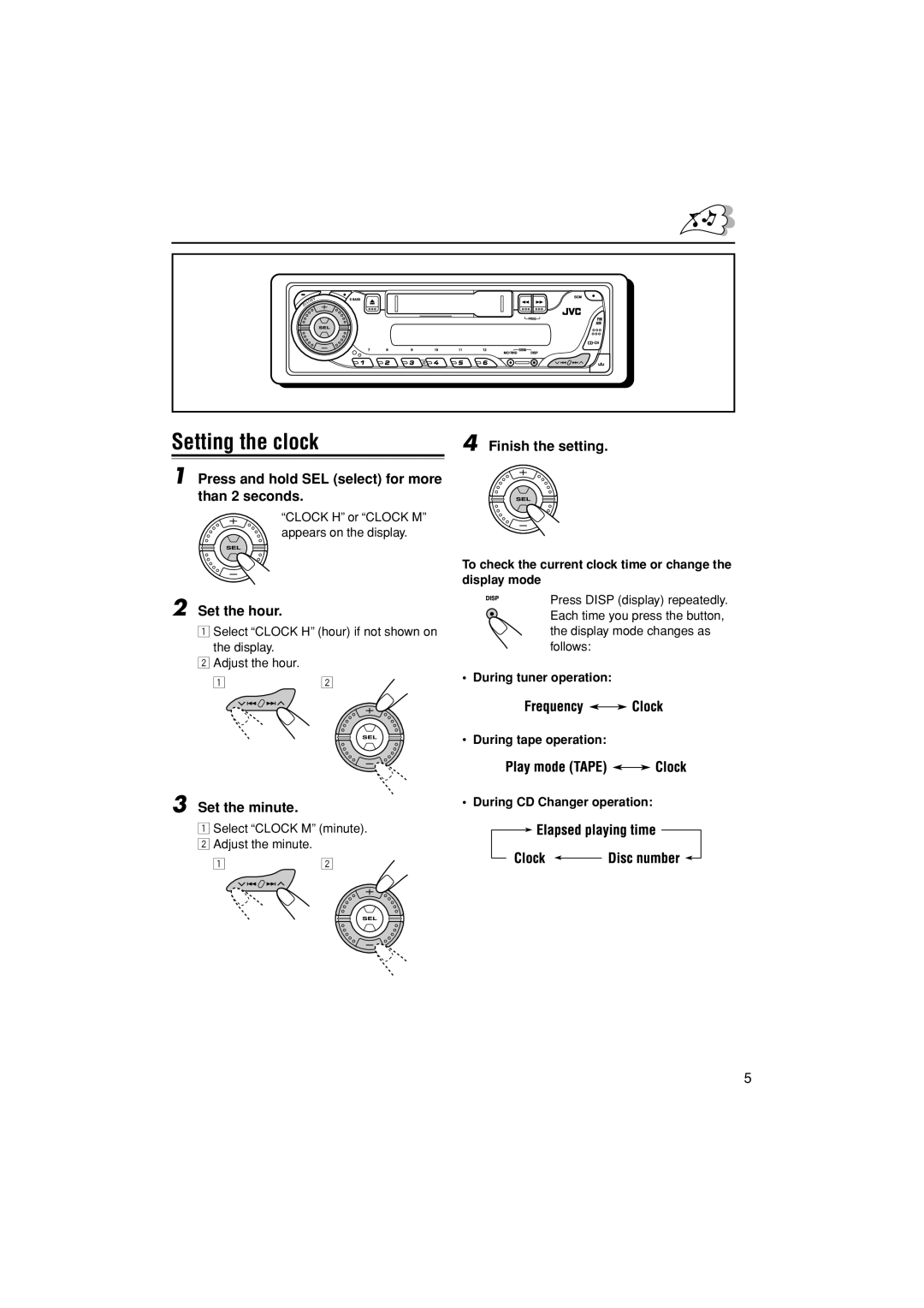 JVC KS-FX384 manual Setting the clock, Finish the setting, Press and hold SEL select for more than 2 seconds, Set the hour 