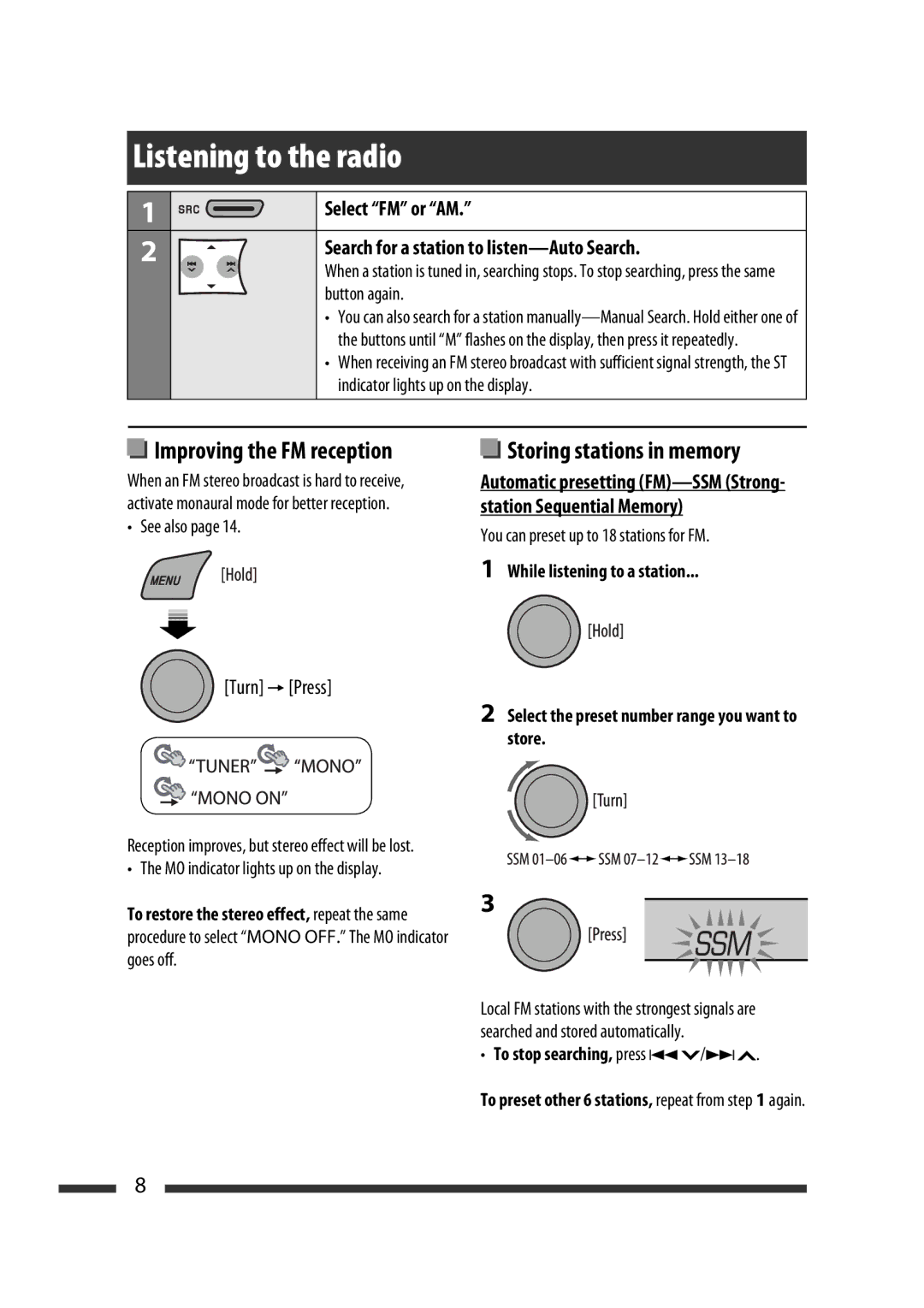 JVC GET0576-001A manual Listening to the radio, Select FM or AM Search for a station to listen-Auto Search 