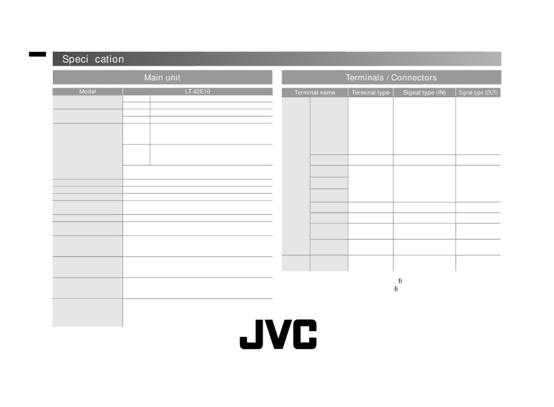 JVC GGT0372-001A-H, LT-42E10 manual Speciﬁcation, Main unit, Terminals / Connectors 