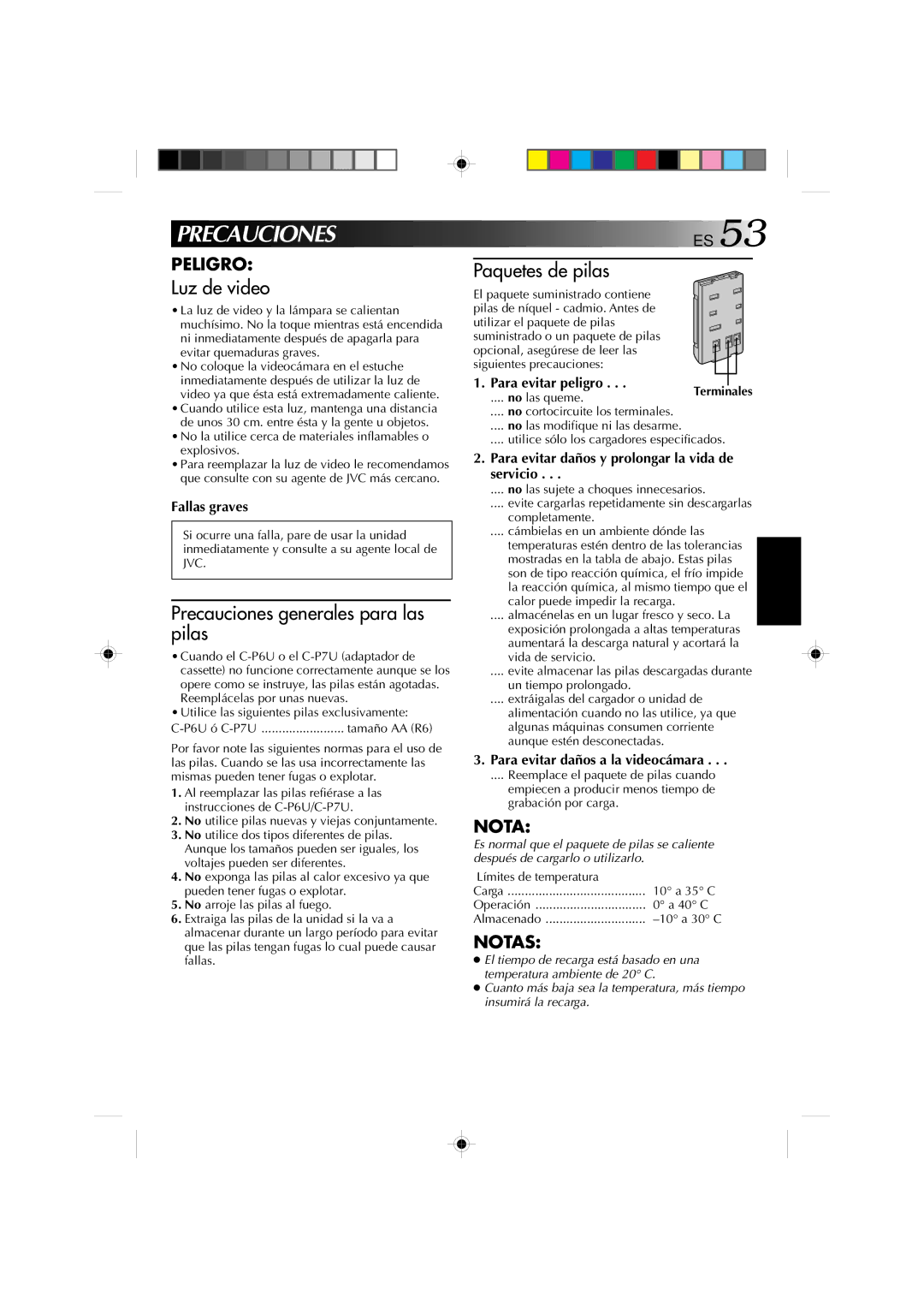 JVC GR-AX1027 manual Precauciones ES, Fallas graves, Para evitar peligro, Para evitar daños y prolongar la vida de servicio 