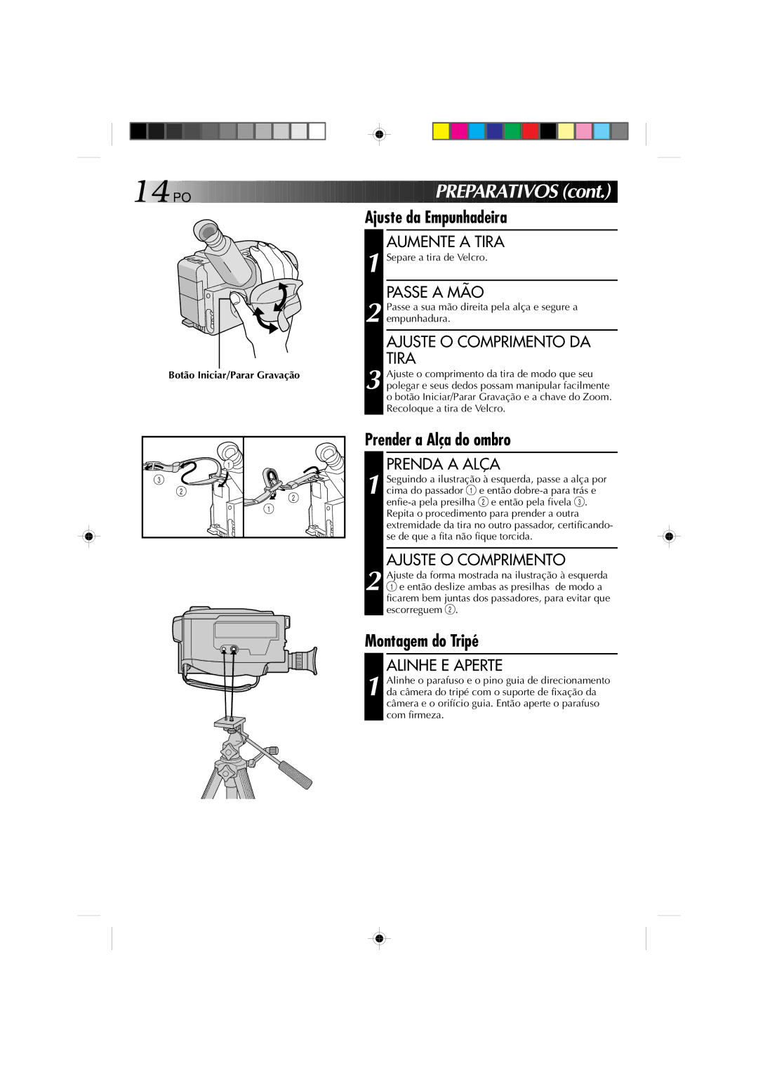 JVC GR-AX1027 manual Ajuste da Empunhadeira, Prender a Alça do ombro, Montagem do Tripé 