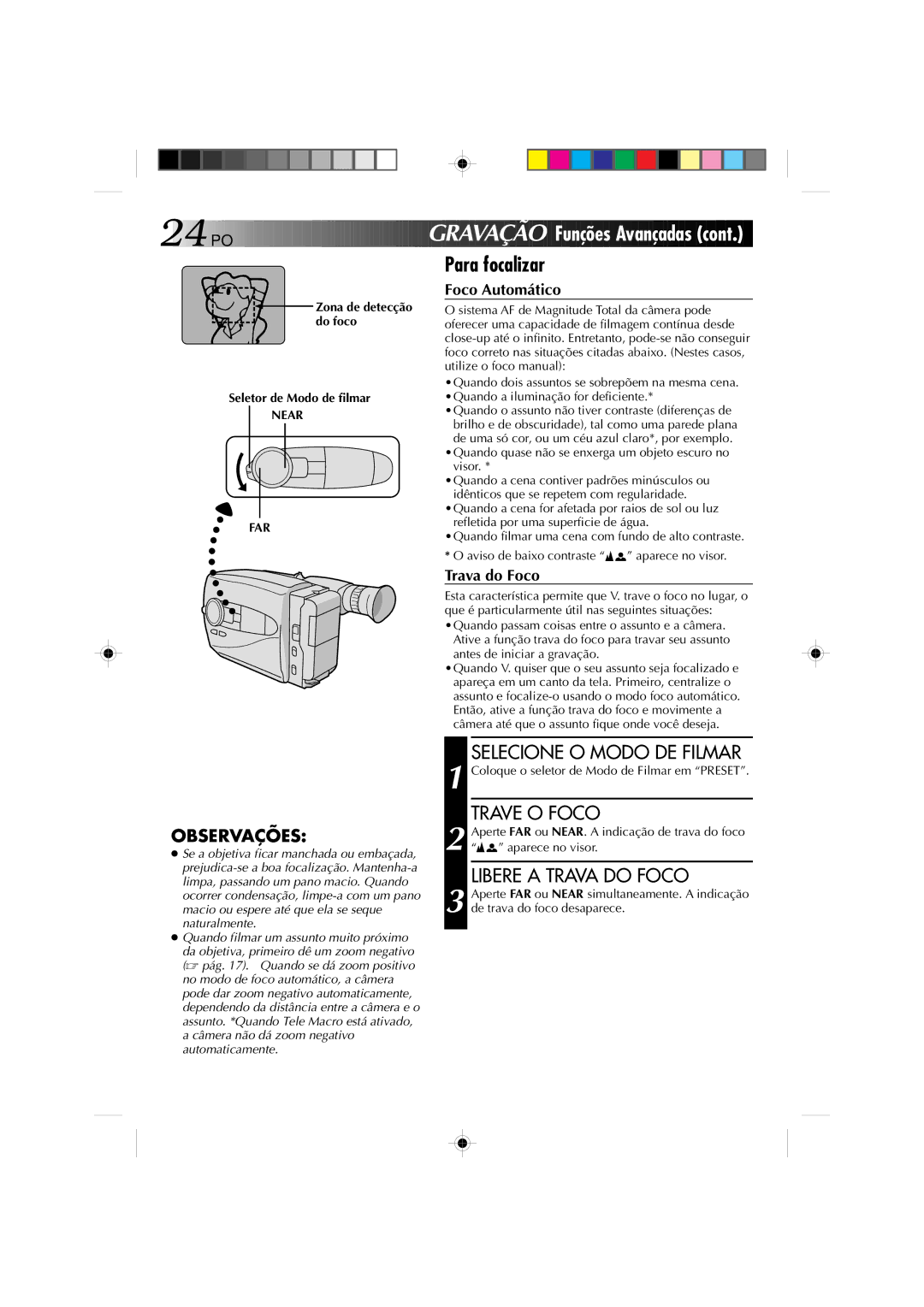 JVC GR-AX1027 manual Funções Avançadas, Trave O Foco, Libere a Trava do Foco, Coloque o seletor de Modo de Filmar em Preset 