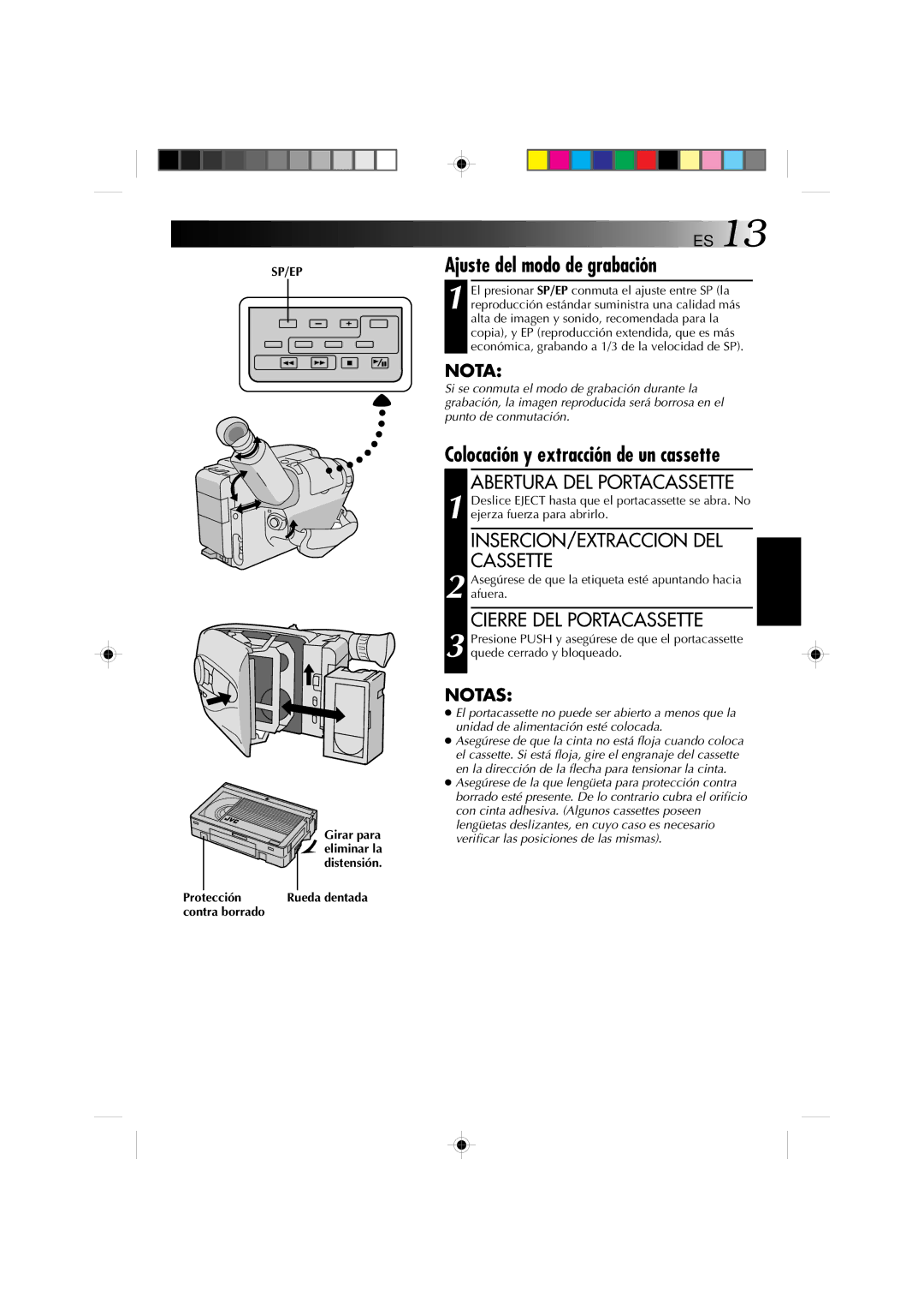 JVC GR-AX1027 manual Ajuste del modo de grabación, Colocación y extracción de un cassette, Abertura DEL Portacassette 