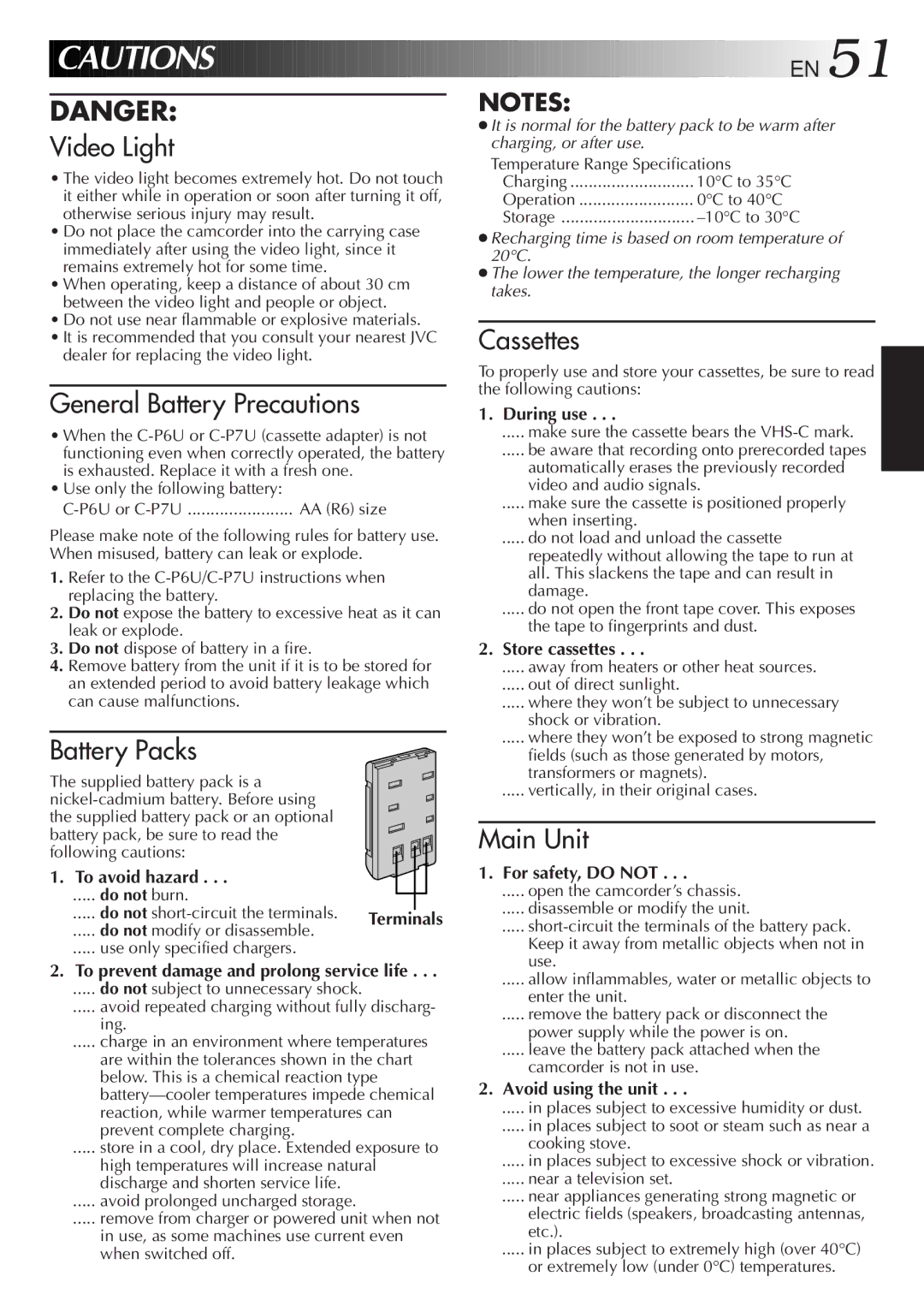 JVC GR-AX11EG instruction manual During use, To avoid hazard, Store cassettes, For safety, do not, Avoid using the unit 