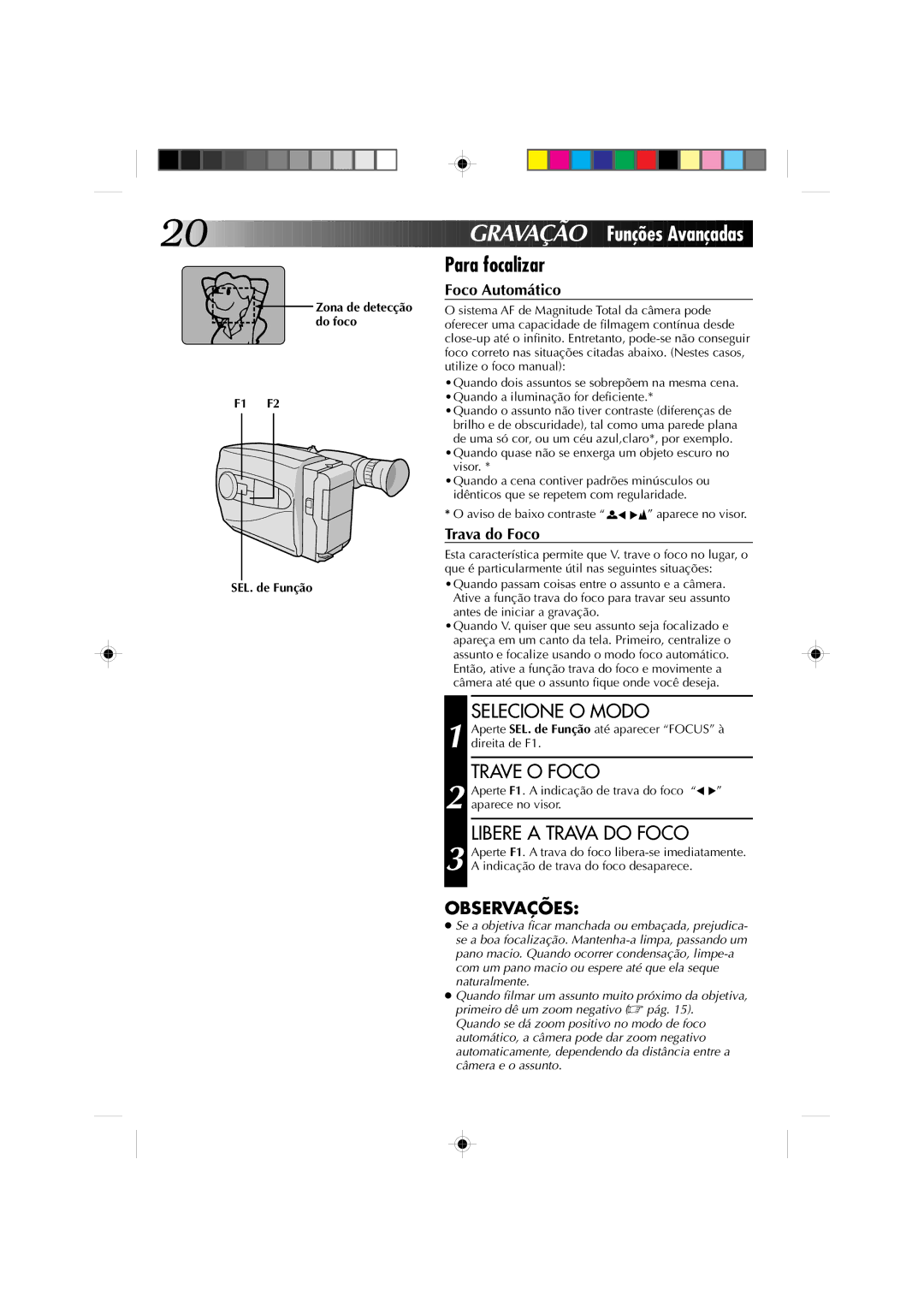 JVC GR-AX227 manual Para focalizar, Trave O Foco, Libere a Trava do Foco, F1 F2 SEL. de Função 