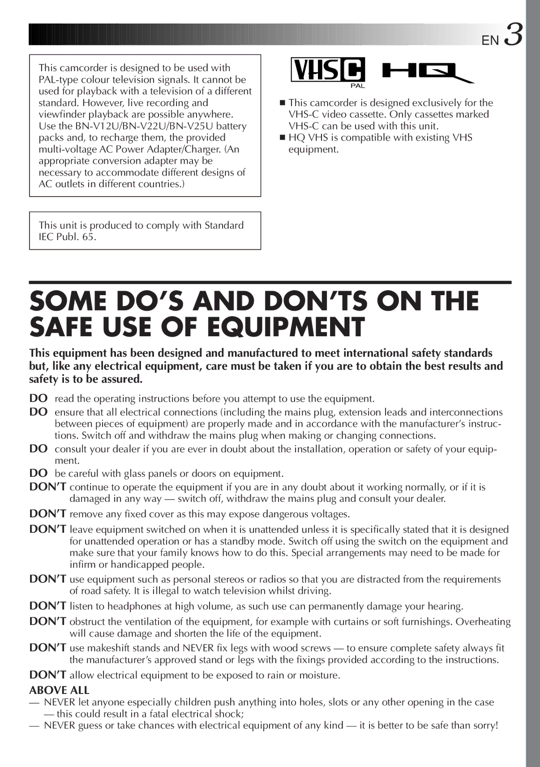 JVC GR-AX280 Some DO’S and DON’TS on the Safe USE of Equipment, This unit is produced to comply with Standard IEC Publ 