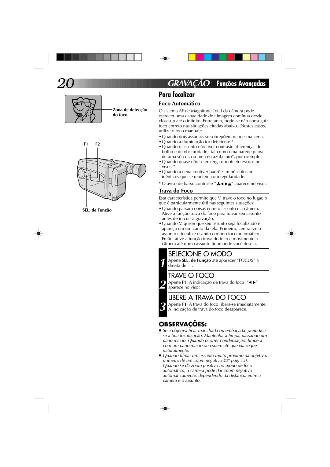 JVC GR-AX527 manual Gravação Funções Avançadas, Para focalizar, Trave O Foco, Libere a Trava do Foco, F1 F2 SEL. de Função 