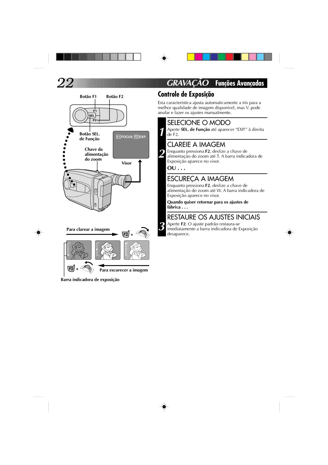 JVC GR-AX827, GR-AX527, GR-AX627 Controle de Exposição, Clareie a Imagem, Escureça a Imagem, Restaure OS Ajustes Iniciais 