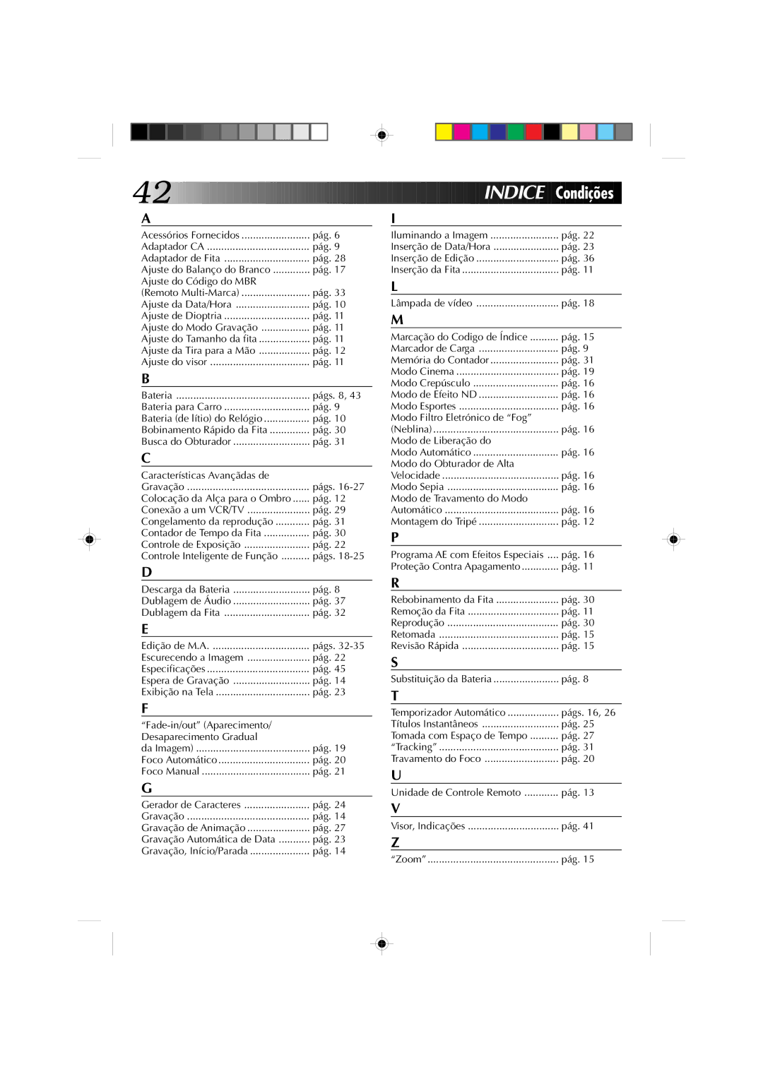 JVC GR-AX827, GR-AX527, GR-AX627, GR-AX727 manual Ondições 