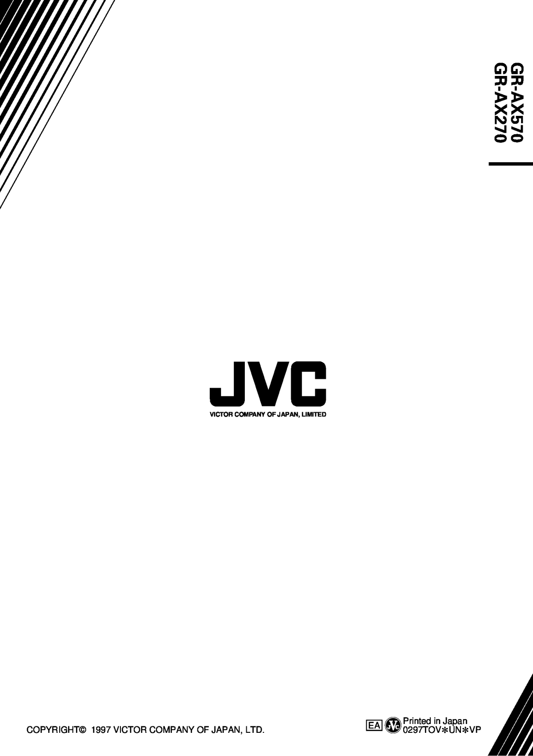 JVC GR-AX570 specifications GR-AX270, Printed in Japan 0297TOV*UN*VP, Victor Company Of Japan, Limited 