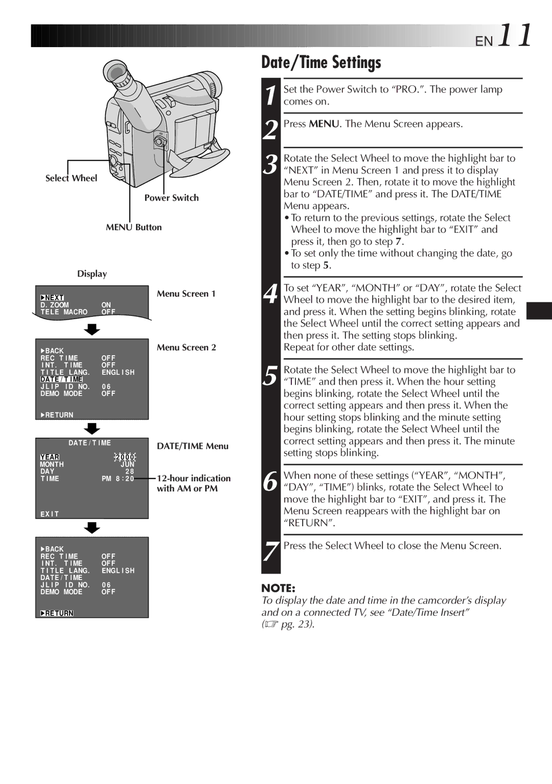 JVC GR-AX767UM specifications Date/Time Settings, Press the Select Wheel to close the Menu Screen 