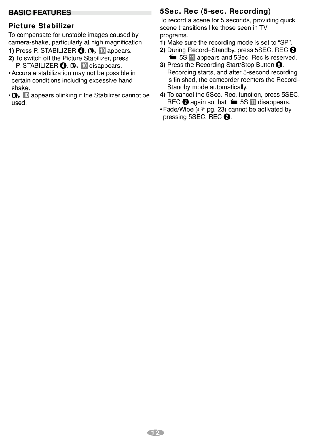 JVC GR-AX770 manual Basic Features, Picture Stabilizer, 5Sec. Rec 5-sec. Recording 