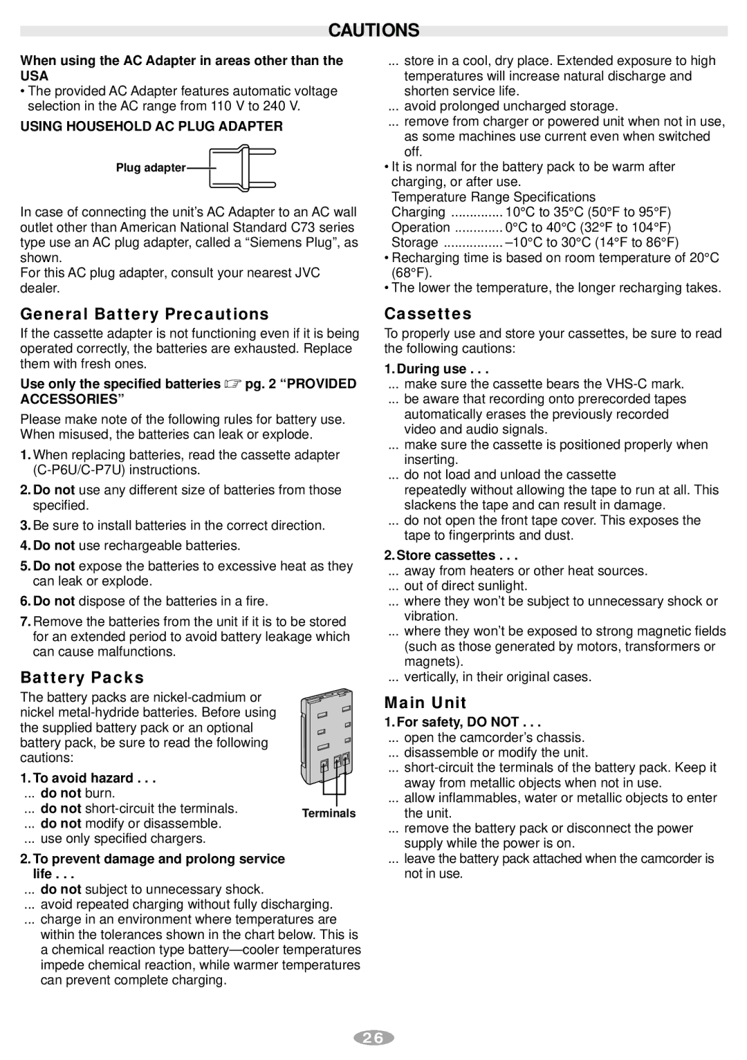 JVC GR-AX770 When using the AC Adapter in areas other than, Use only the specified batteries  pg Provided, During use 