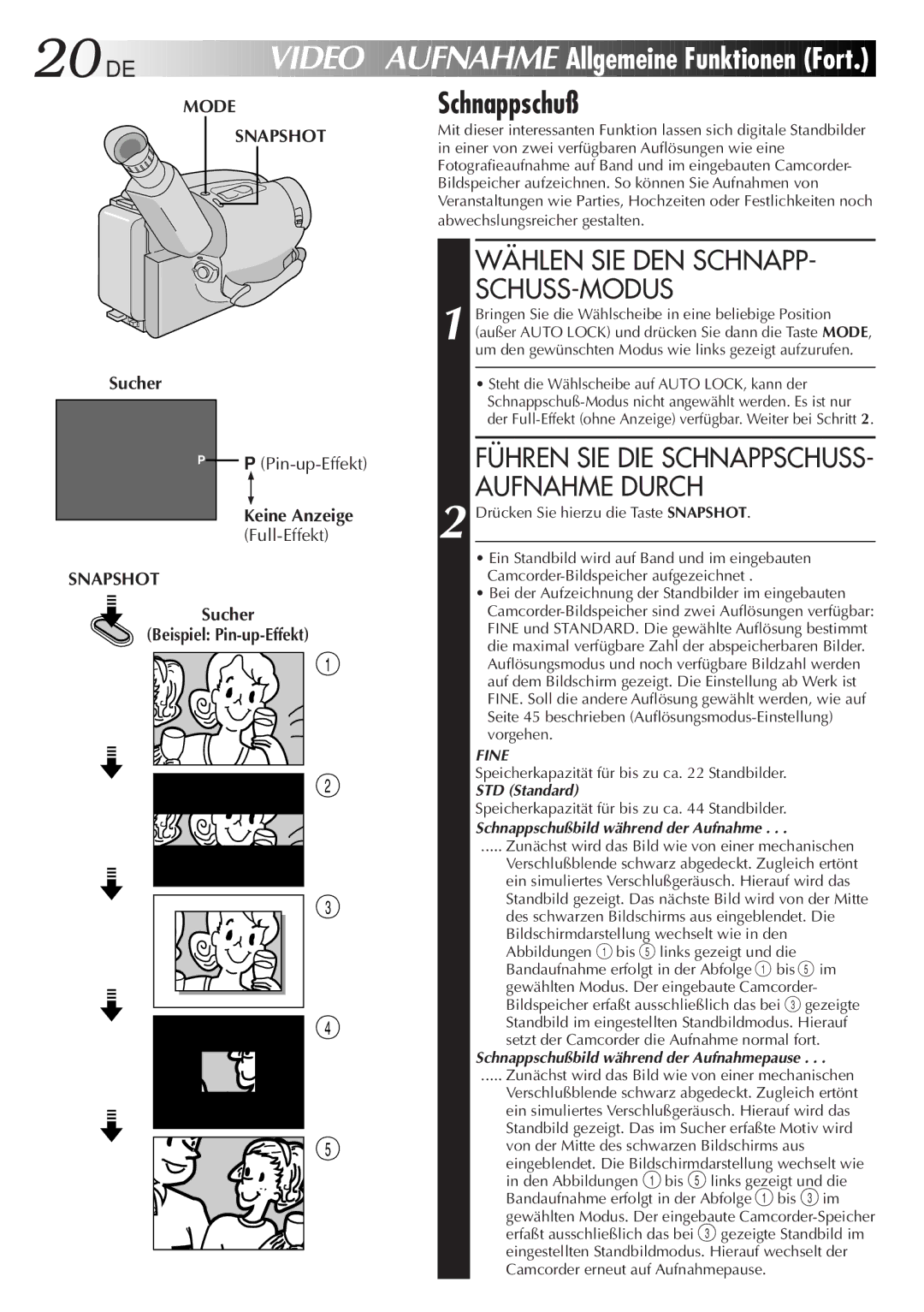 JVC GR-AX880 manual Allgemeine Funktionen Fort, Schnappschuß, Wählen SIE DEN SCHNAPP- SCHUSS-MODUS, Mode Snapshot 