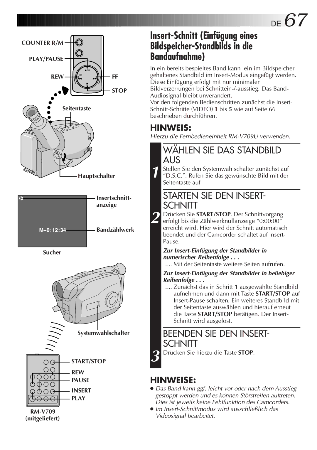 JVC GR-AX880 manual Wählen SIE DAS Standbild AUS, Starten SIE DEN Insert Schnitt, Beenden SIE DEN Insert Schnitt 