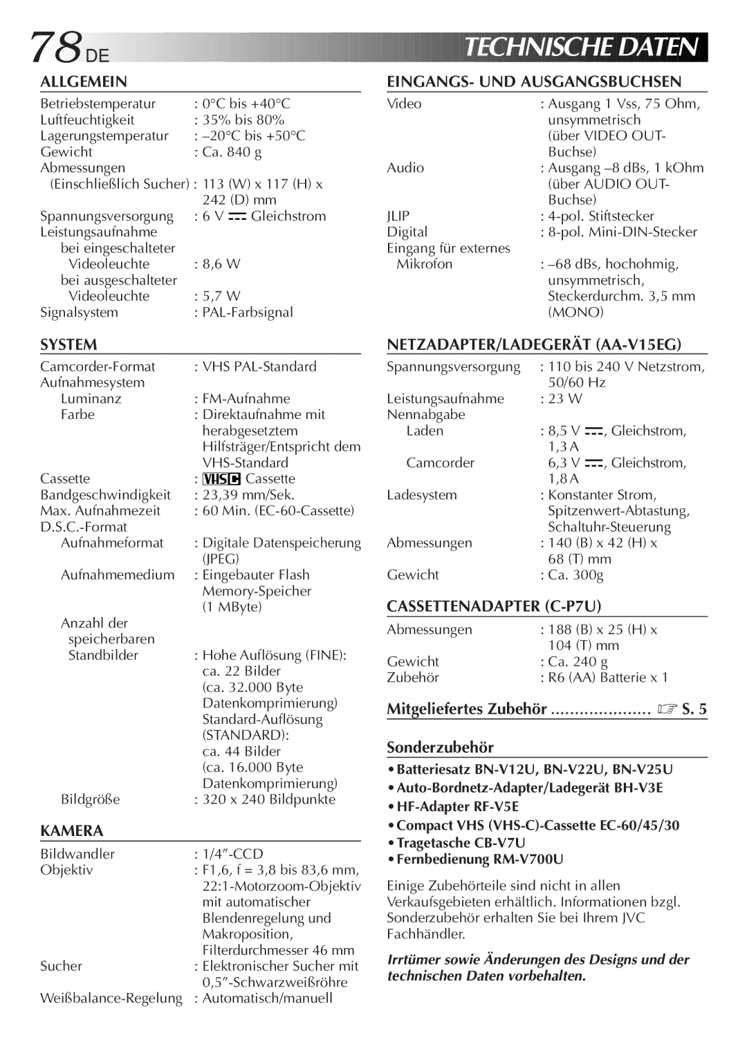 JVC GR-AX880 manual Betriebstemperatur 0C bis +40C Video, Pol. Stiftstecker, VHS-Standard, C.-Format Aufnahmeformat, Sucher 