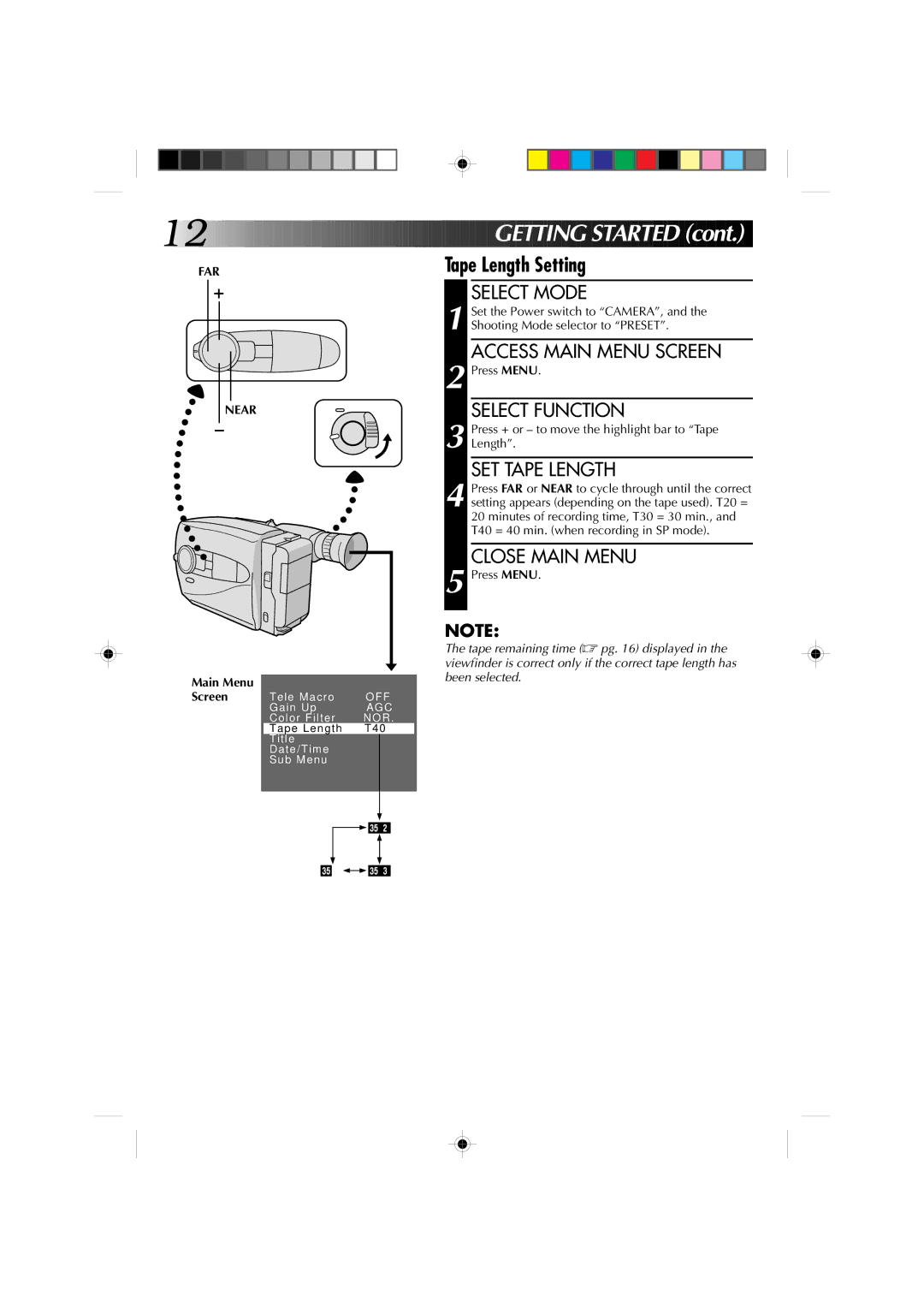 JVC GR-AX910, GR-AX810 Tape Length Setting, SET Tape Length, FAR Near, Press + or to move the highlight bar to Tape Length 