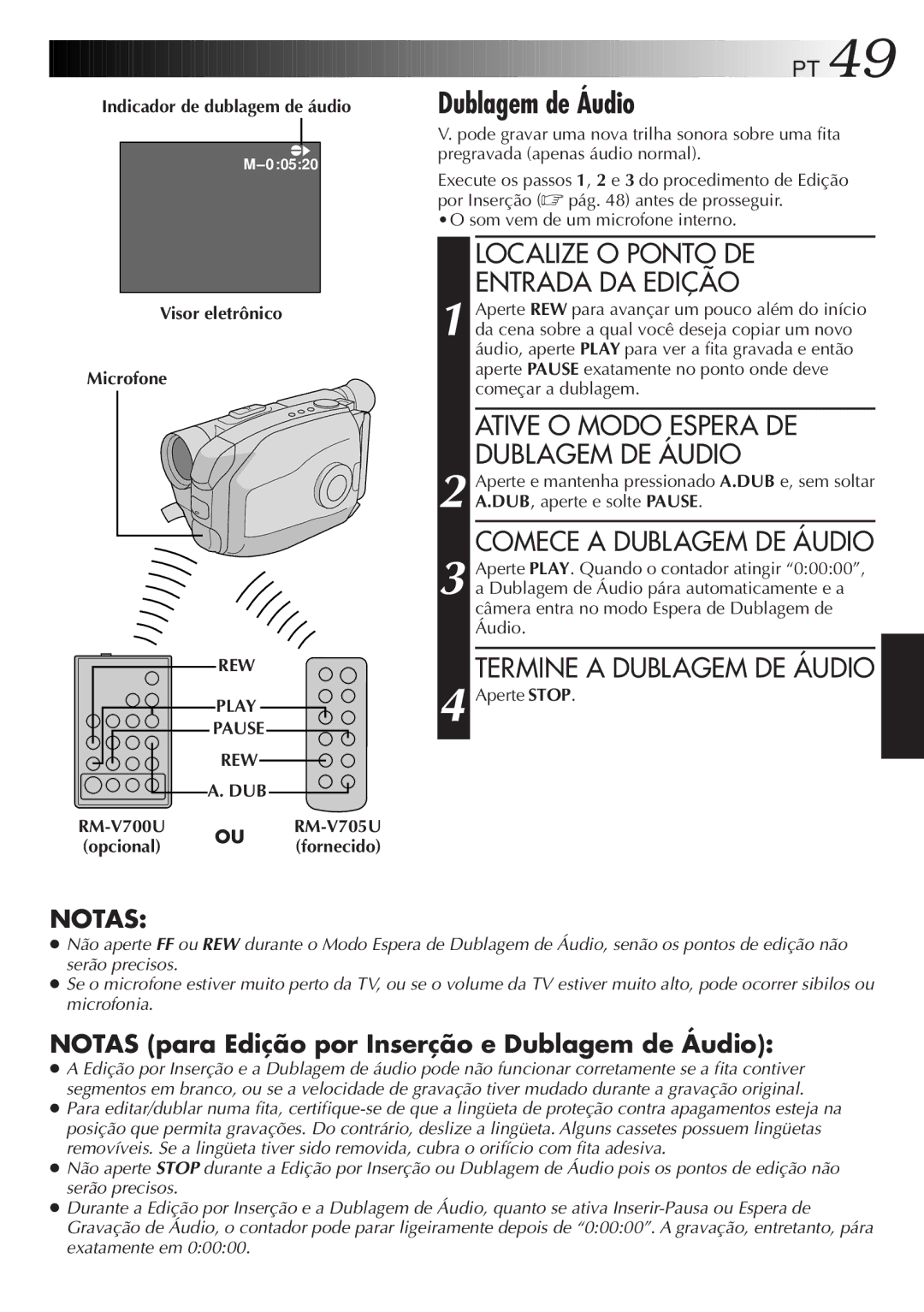 JVC GR-AX947UM manual Dublagem de Áudio, Ative O Modo Espera DE Dublagem DE Áudio, Termine a Dublagem DE Áudio 