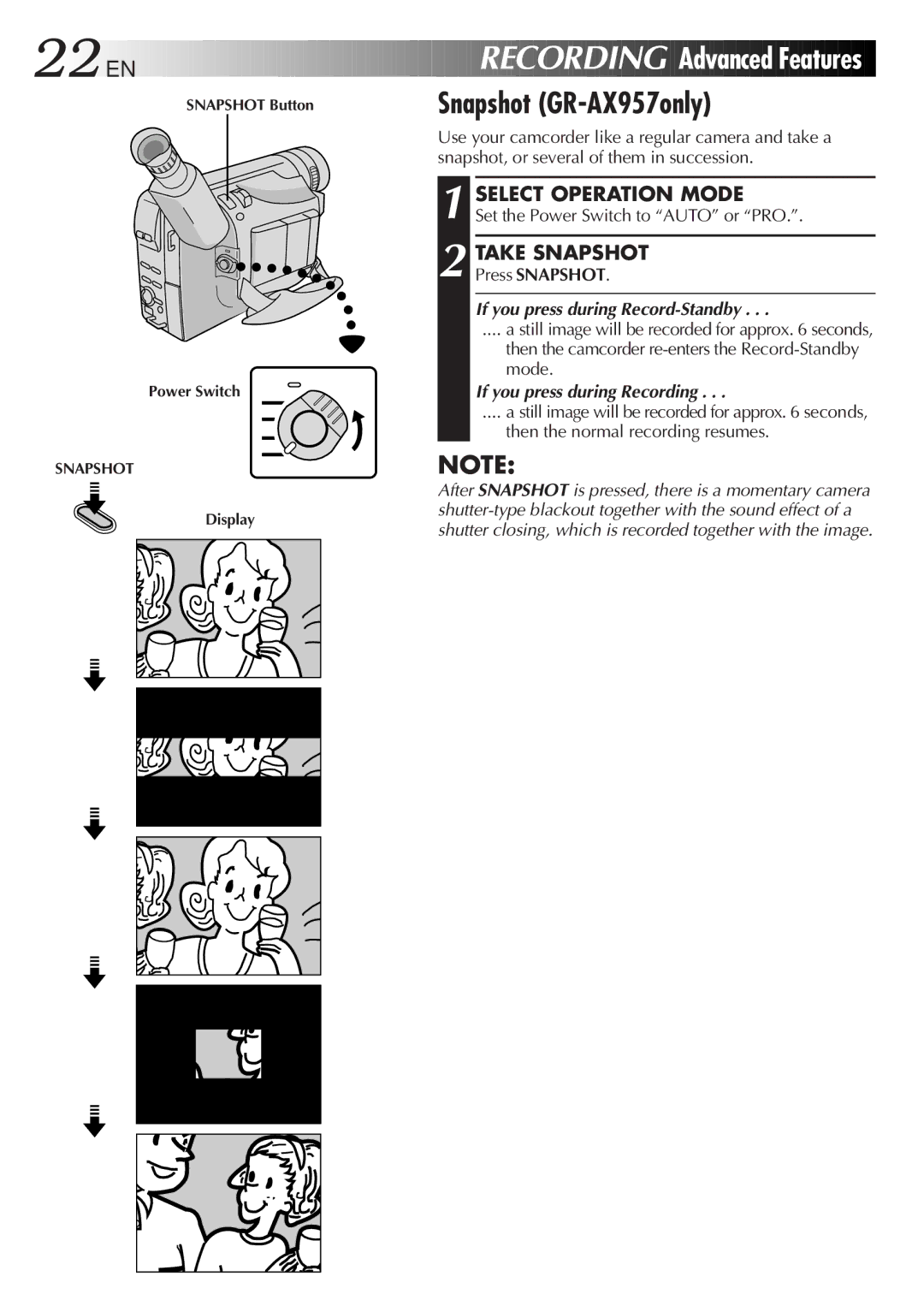 JVC GR-AX857UM manual Recording Advanced Features, Snapshot GR-AX957only, Take Snapshot, If you press during Record-Standby 