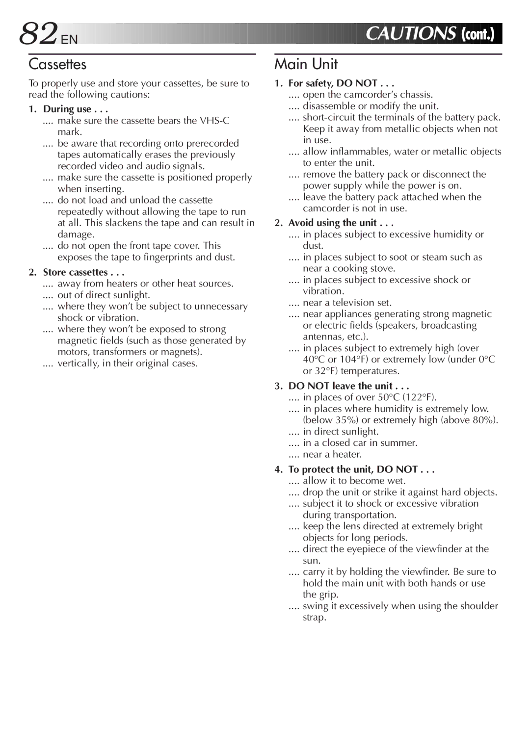 JVC GR-AX999UM, LYT0108-001A During use, Store cassettes, For safety, do not, Avoid using the unit, Do not leave the unit 