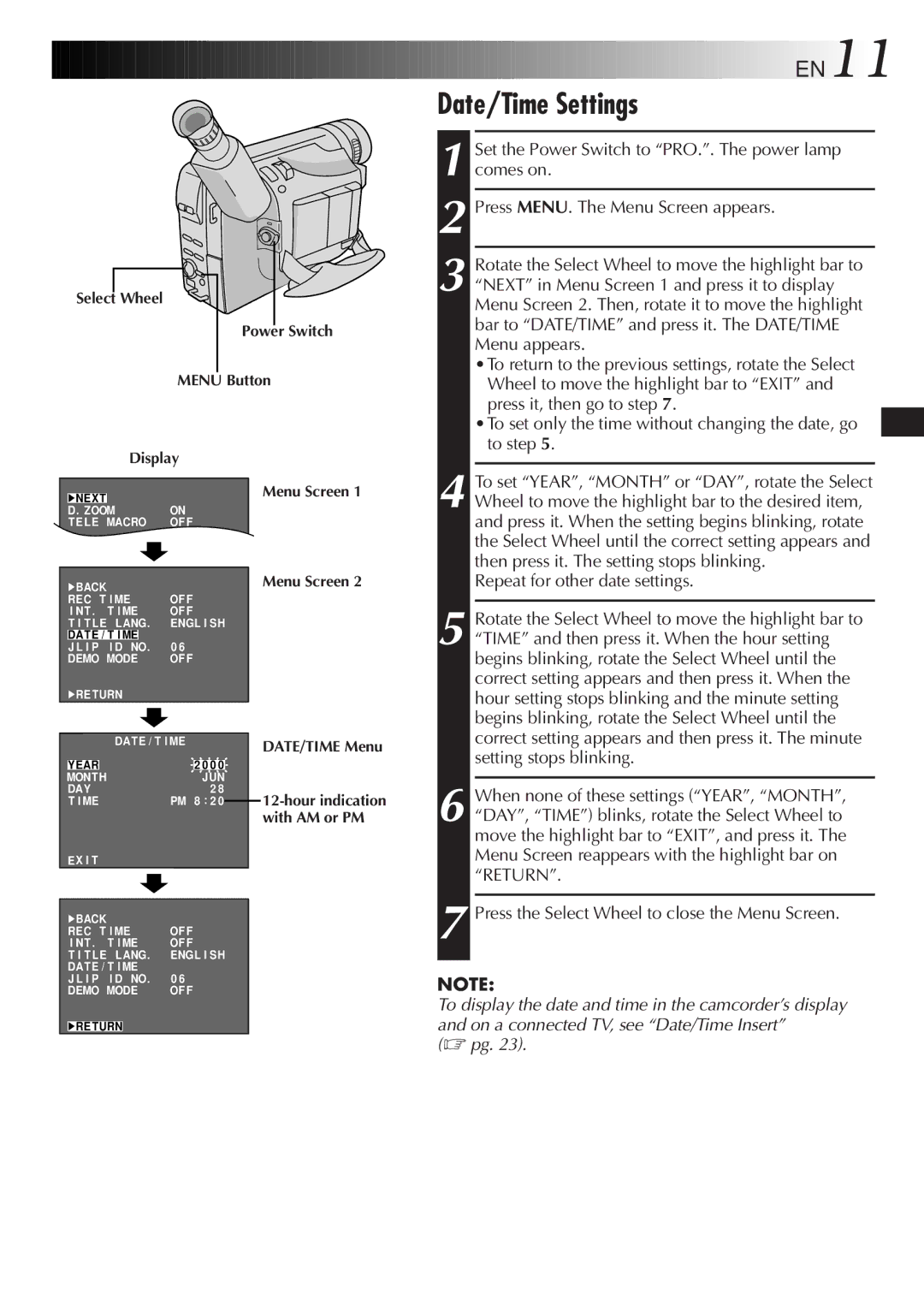 JVC GR-AXM220 specifications Date/Time Settings, Press the Select Wheel to close the Menu Screen 