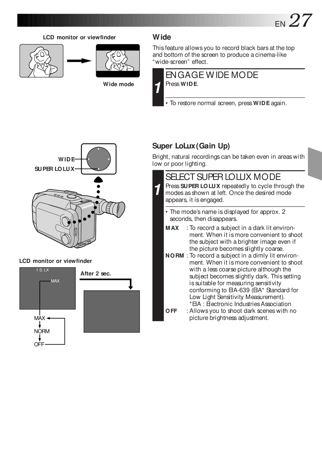 JVC GR-AXM270 manual Super LoLuxGain Up, Engage Wide Mode, Select Super Lolux Mode, LCD monitor or viewfinder Wide mode 