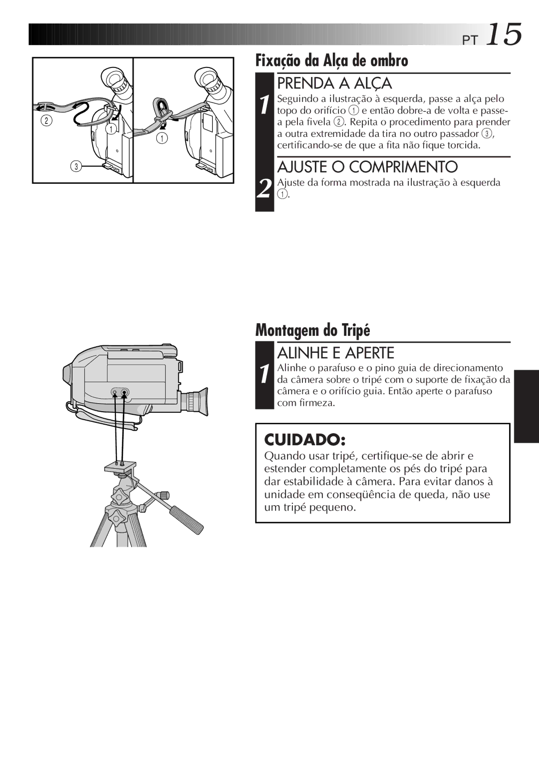 JVC GR-AXM33UM manual Fixação da Alça de ombro, Montagem do Tripé, Prenda a Alça, Ajuste O Comprimento, Alinhe E Aperte 