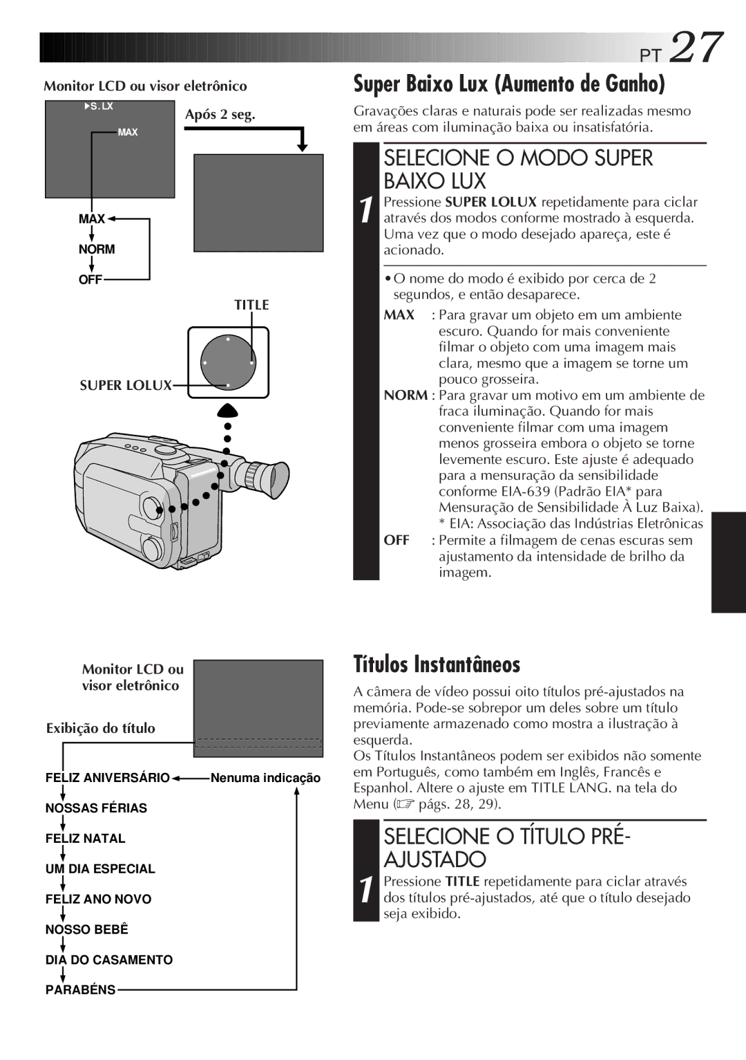 JVC GR-AXM33UM manual Títulos Instantâneos, Selecione O Modo Super Baixo LUX, Selecione O Título PRÉ Ajustado, Após 2 seg 