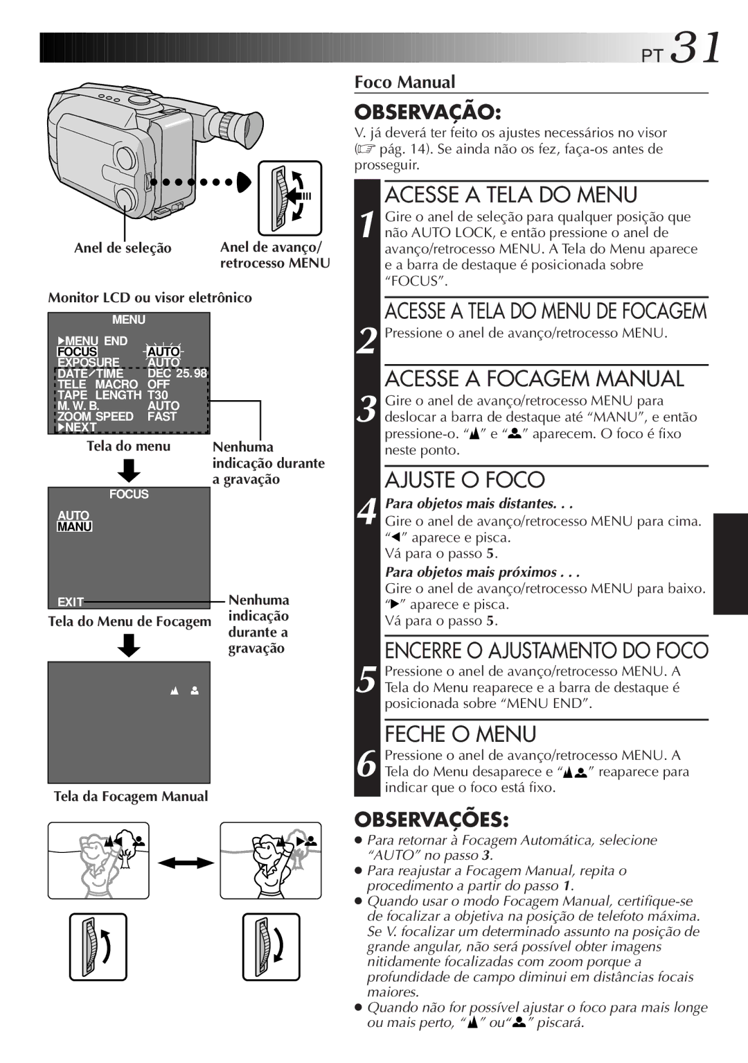 JVC GR-AXM33UM manual Acesse a Focagem Manual, Ajuste O Foco, Gravação Tela da Focagem Manual, Para objetos mais distantes 