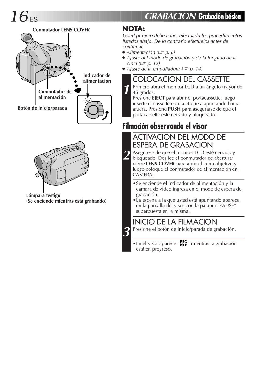 JVC GR-AXM33UM manual Grabación básica, Filmación observando el visor, Colocacion DEL Cassette, Inicio DE LA Filmacion 