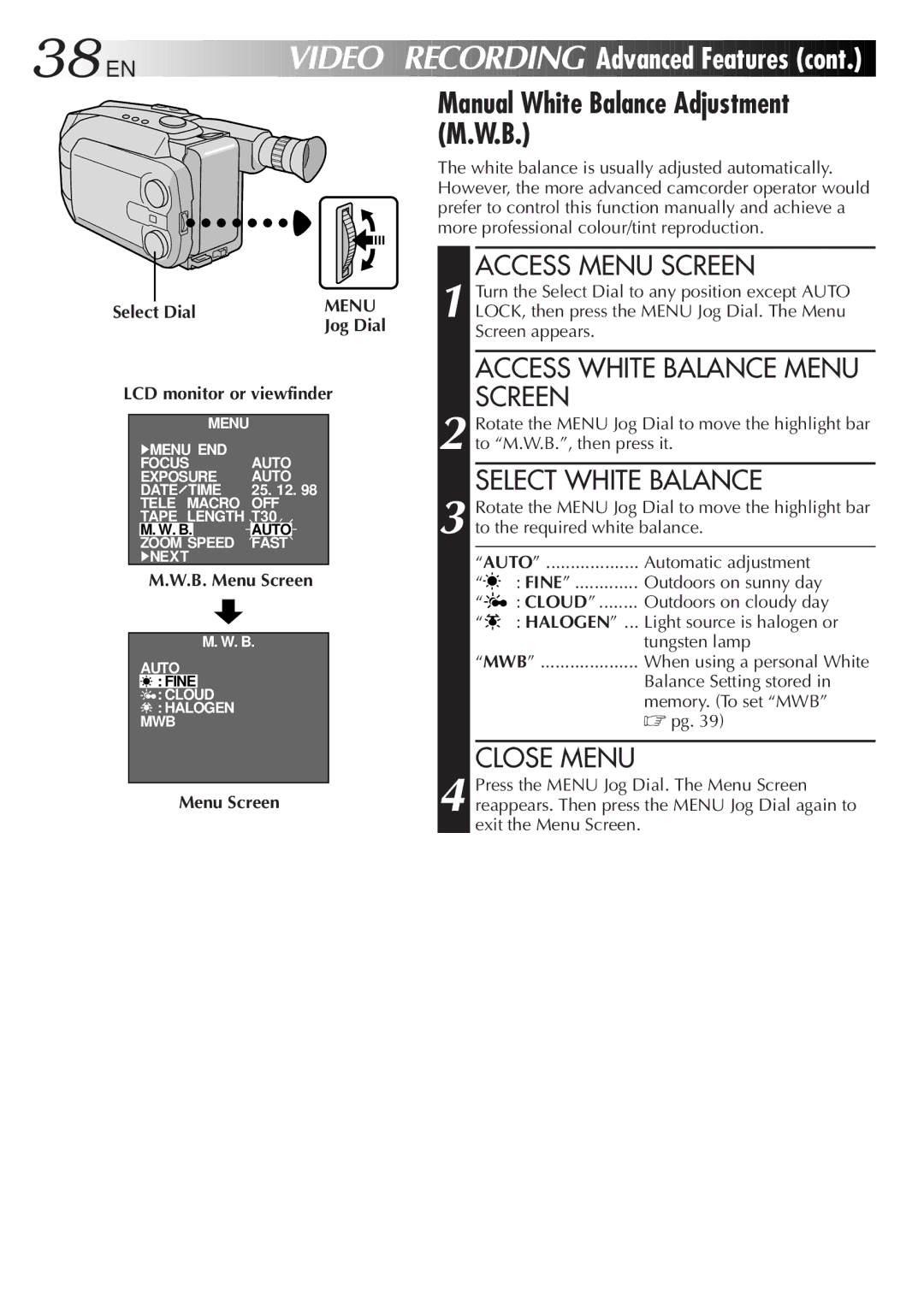 JVC GR-AXM500 specifications Manual White Balance Adjustment M.W.B, Access White Balance Menu Screen, Select White Balance 