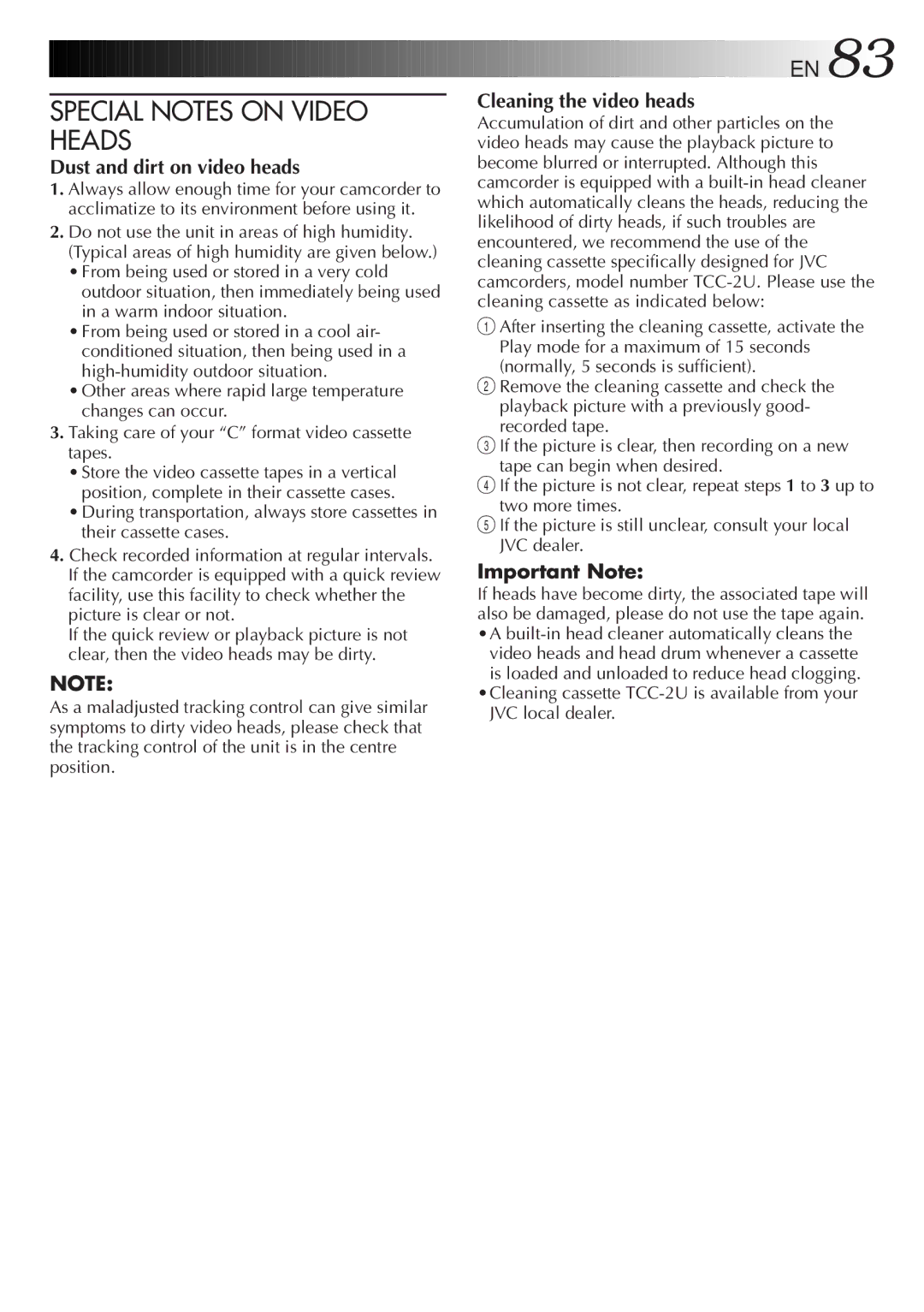 JVC GR-AXM500 Special Notes on Video Heads, Dust and dirt on video heads, Cleaning the video heads, Important Note 