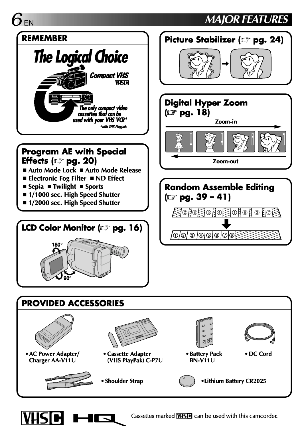 JVC GR-AXM70 manual 6ENMAJORFEATURES, The Logical Choice, Remember, Picture Stabilizer pg, Digital Hyper Zoom pg, DC Cord 