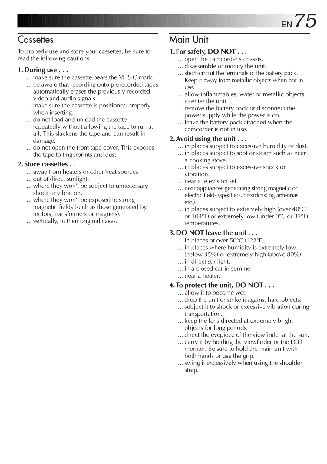 JVC GR-AXM710 manual During use, Store cassettes, For safety, do not, Avoid using the unit, Do not leave the unit 